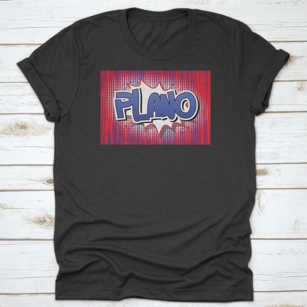 Plano Texas USA Comic Book Style Vector Shirt featuring a vibrant comic design, made from 100% cotton for comfort.