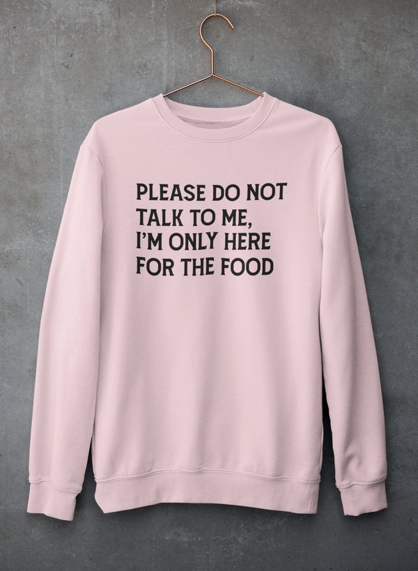 A cozy Please Do Not Talk To Me Sweat Shirt featuring a unique artistic design, perfect for casual wear.