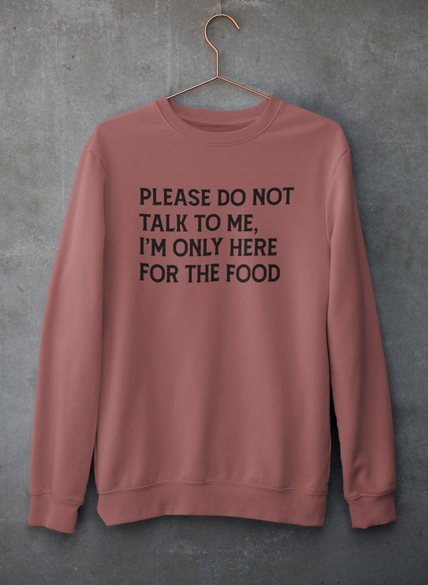 A cozy Please Do Not Talk To Me Sweat Shirt featuring a unique artistic design, perfect for casual wear.