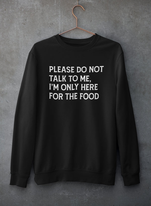 A cozy Please Do Not Talk To Me Sweat Shirt featuring a unique artistic design, perfect for casual wear.