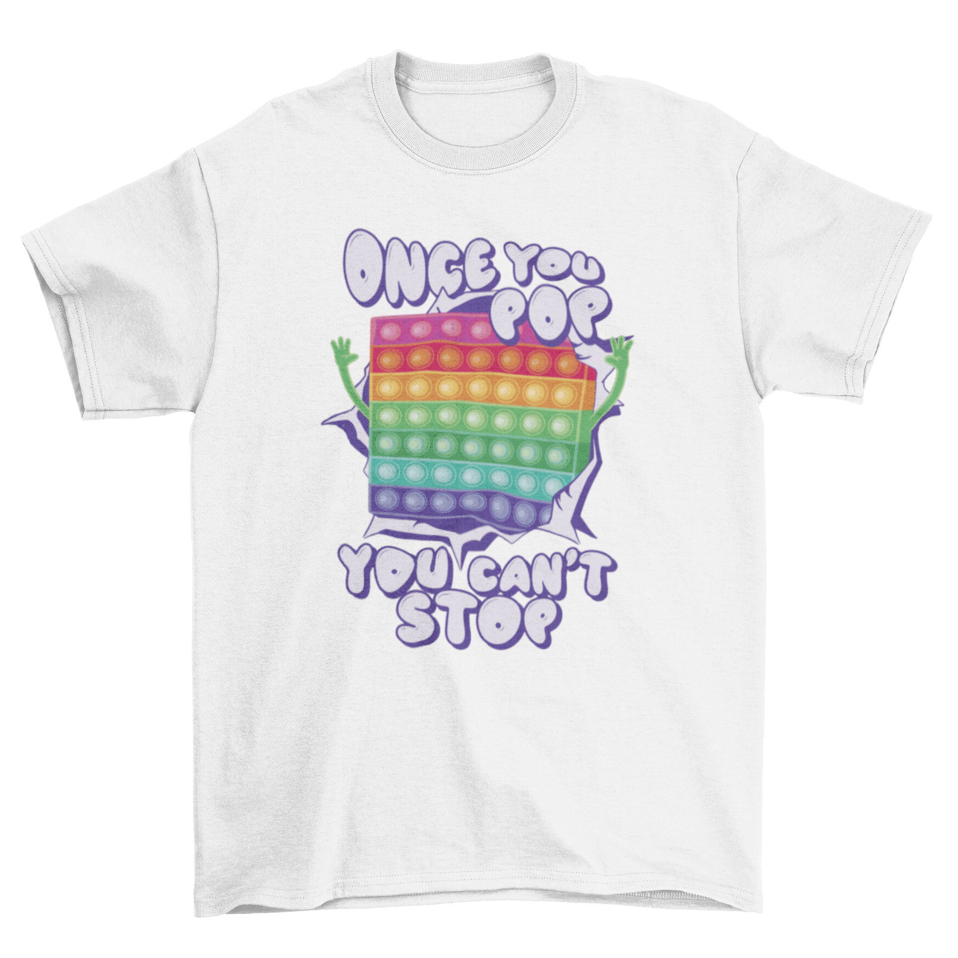 A colorful t-shirt featuring a rainbow toy design and the quote 'Once you pop you can't stop' printed on it.