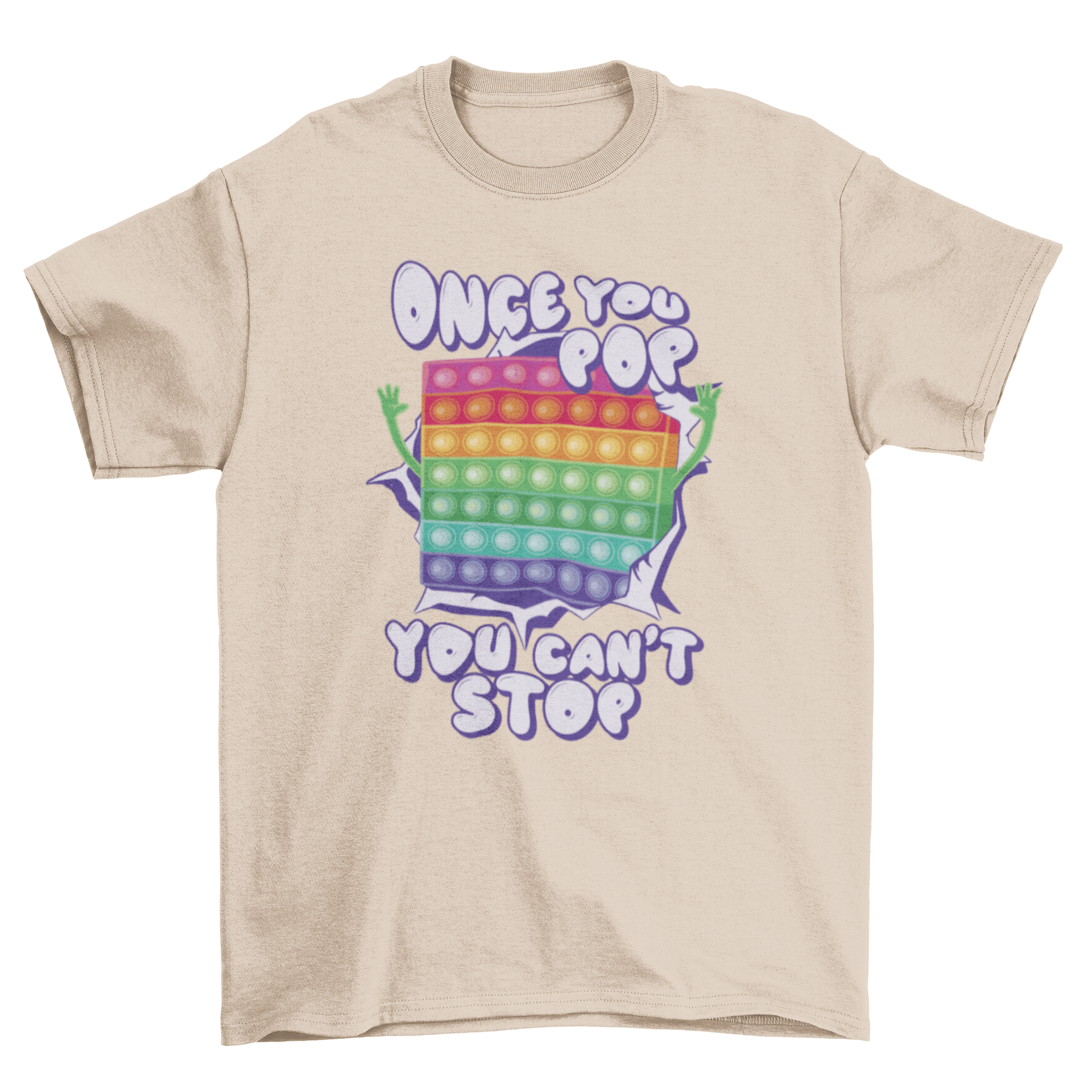 A colorful t-shirt featuring a rainbow toy design and the quote 'Once you pop you can't stop' printed on it.