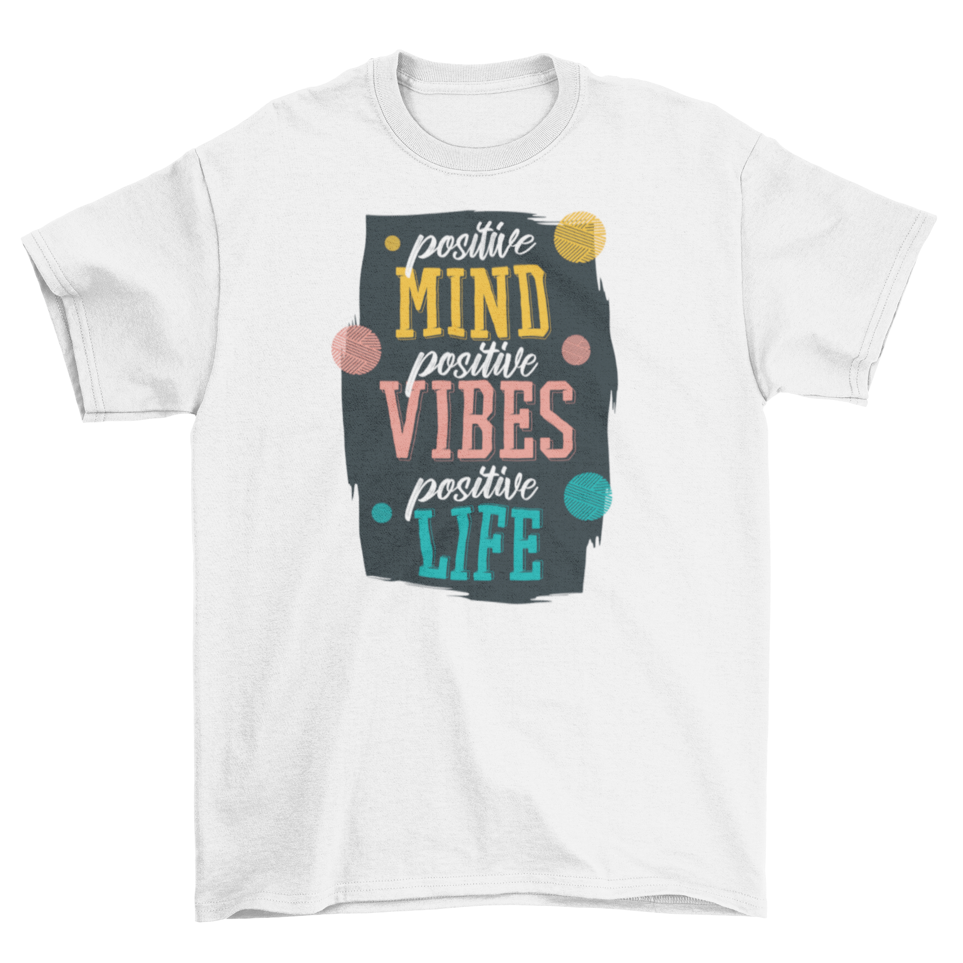 A stylish Positive Quote T-shirt featuring the motivational phrase 'POSITIVE MIND POSITIVE VIBES POSITIVE LIFE' in bold typography.