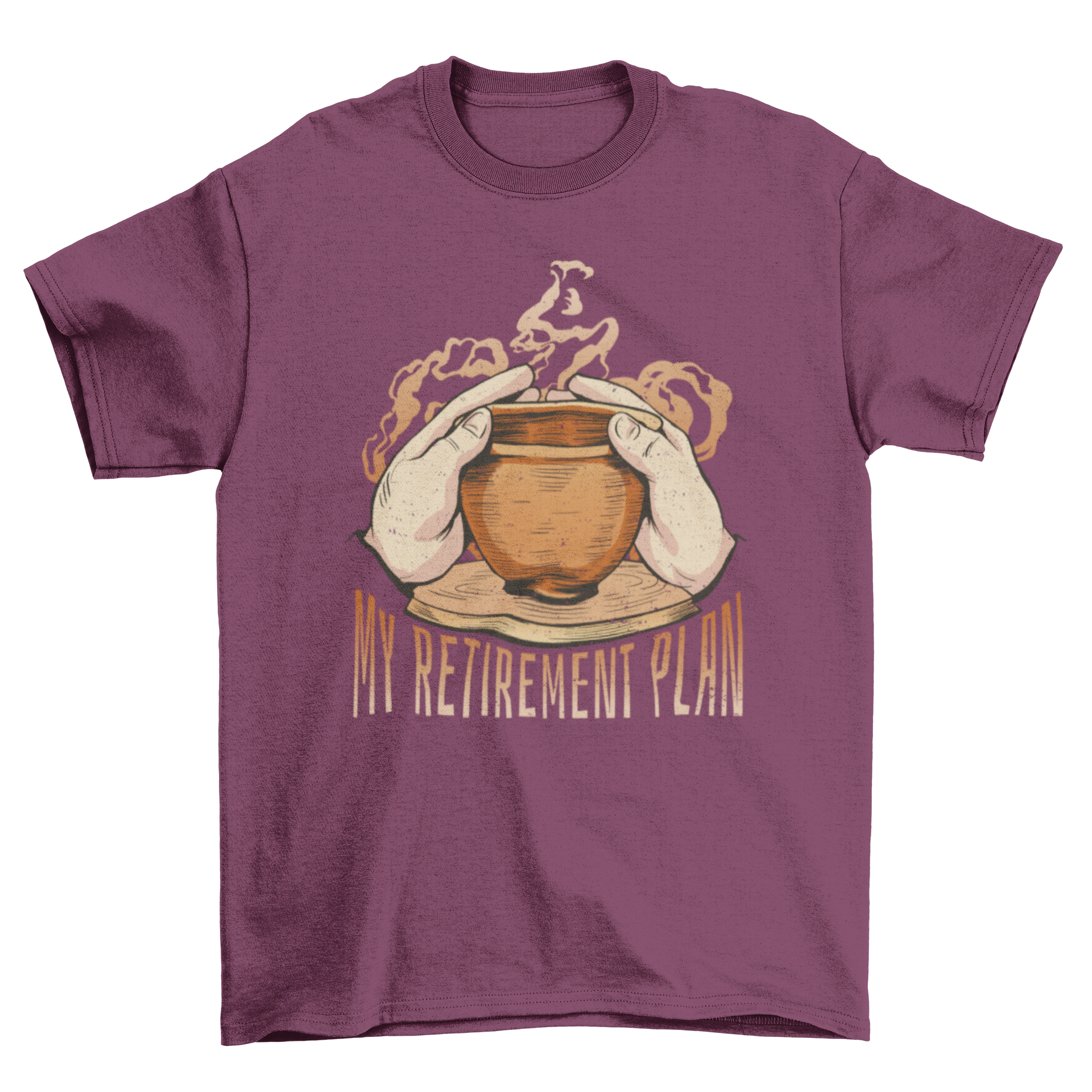 A stylish t-shirt featuring two hands crafting pottery with the quote 'My retirement plan'.