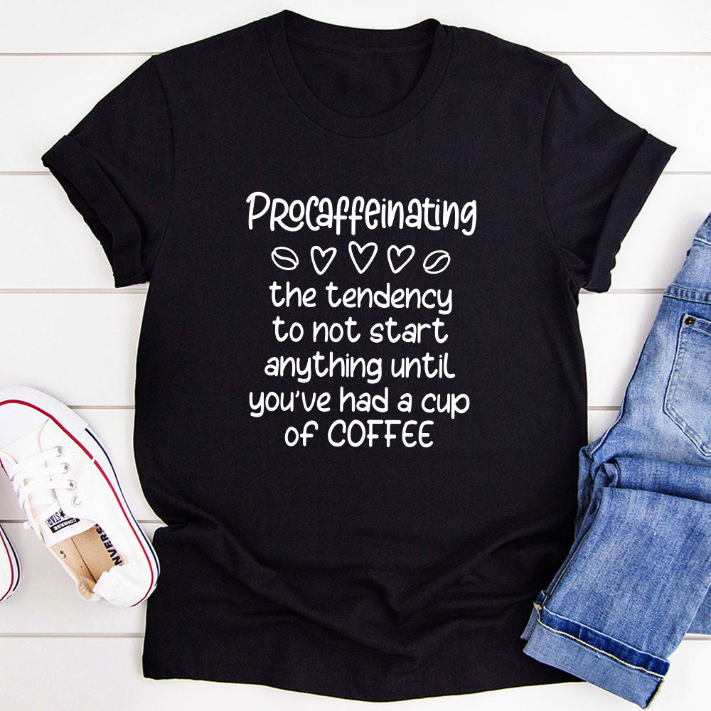 Procaffeinating T-Shirt made of soft ring-spun cotton with a coffee-themed design, featuring double stitching for durability.