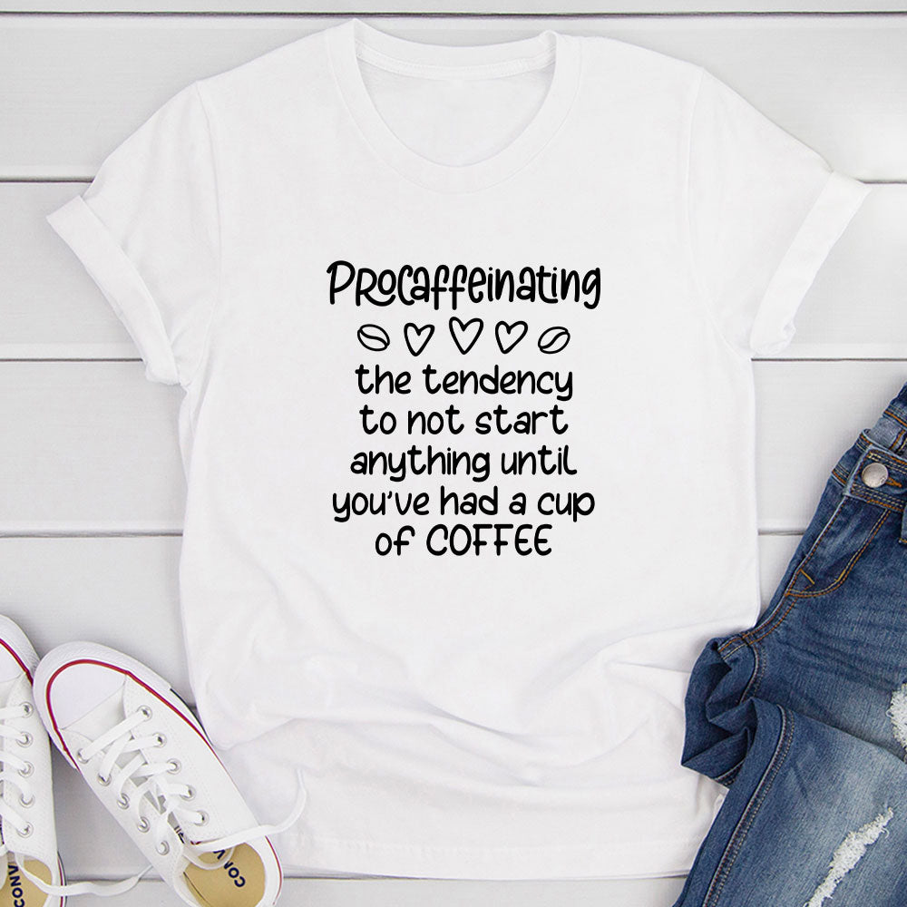 Procaffeinating T-Shirt made of soft ring-spun cotton with a coffee-themed design, featuring double stitching for durability.