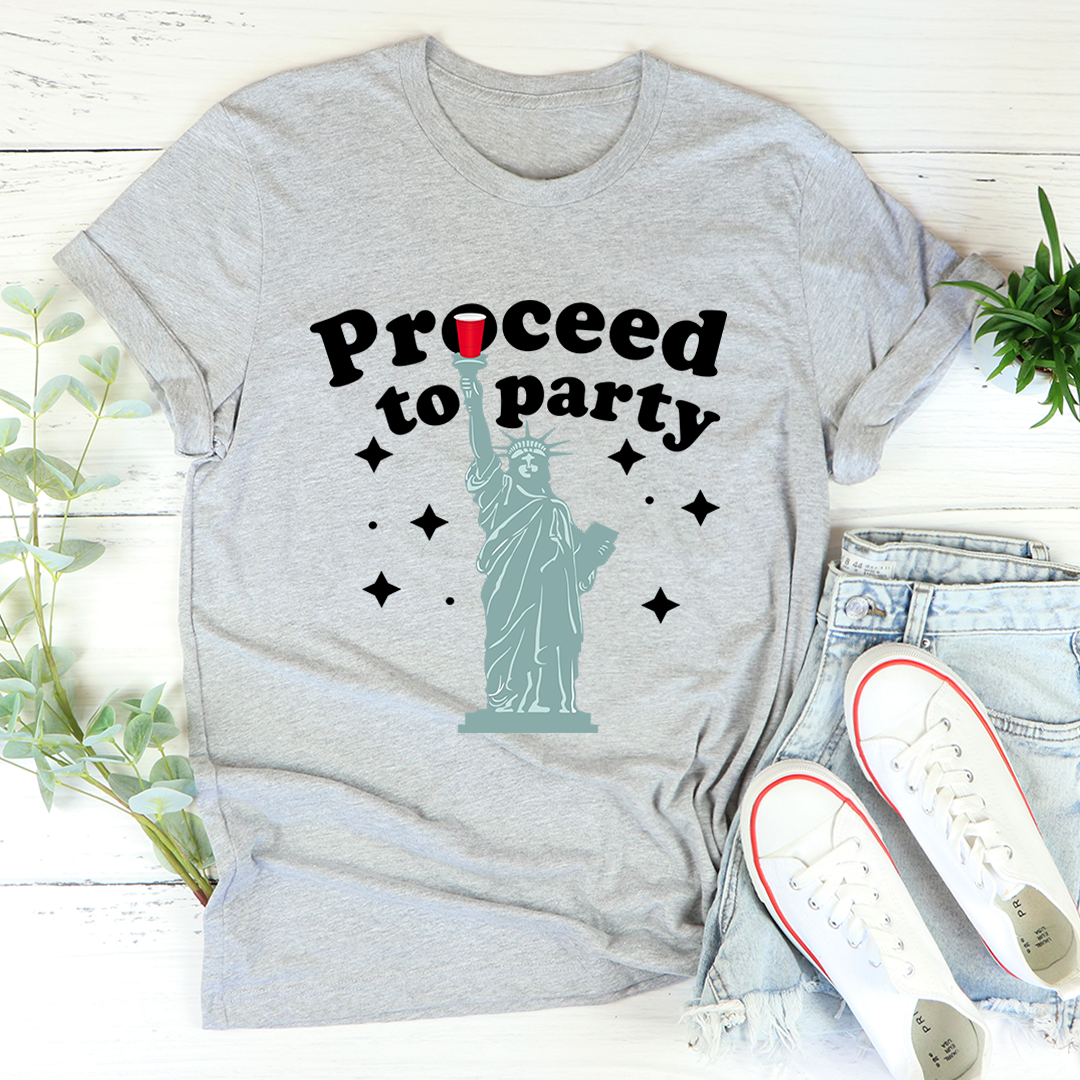 Proceed To Party T-Shirt made from soft ring-spun cotton, featuring double stitching for durability and available in various sizes.