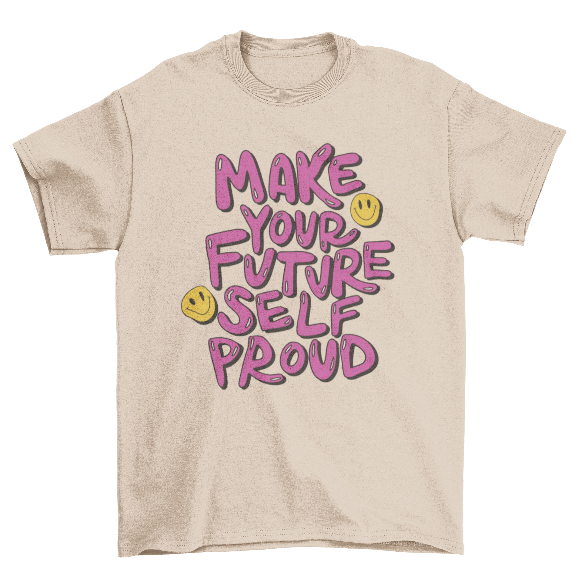 A comfortable t-shirt featuring the motivational quote 'Make your future self proud' in a stylish design.