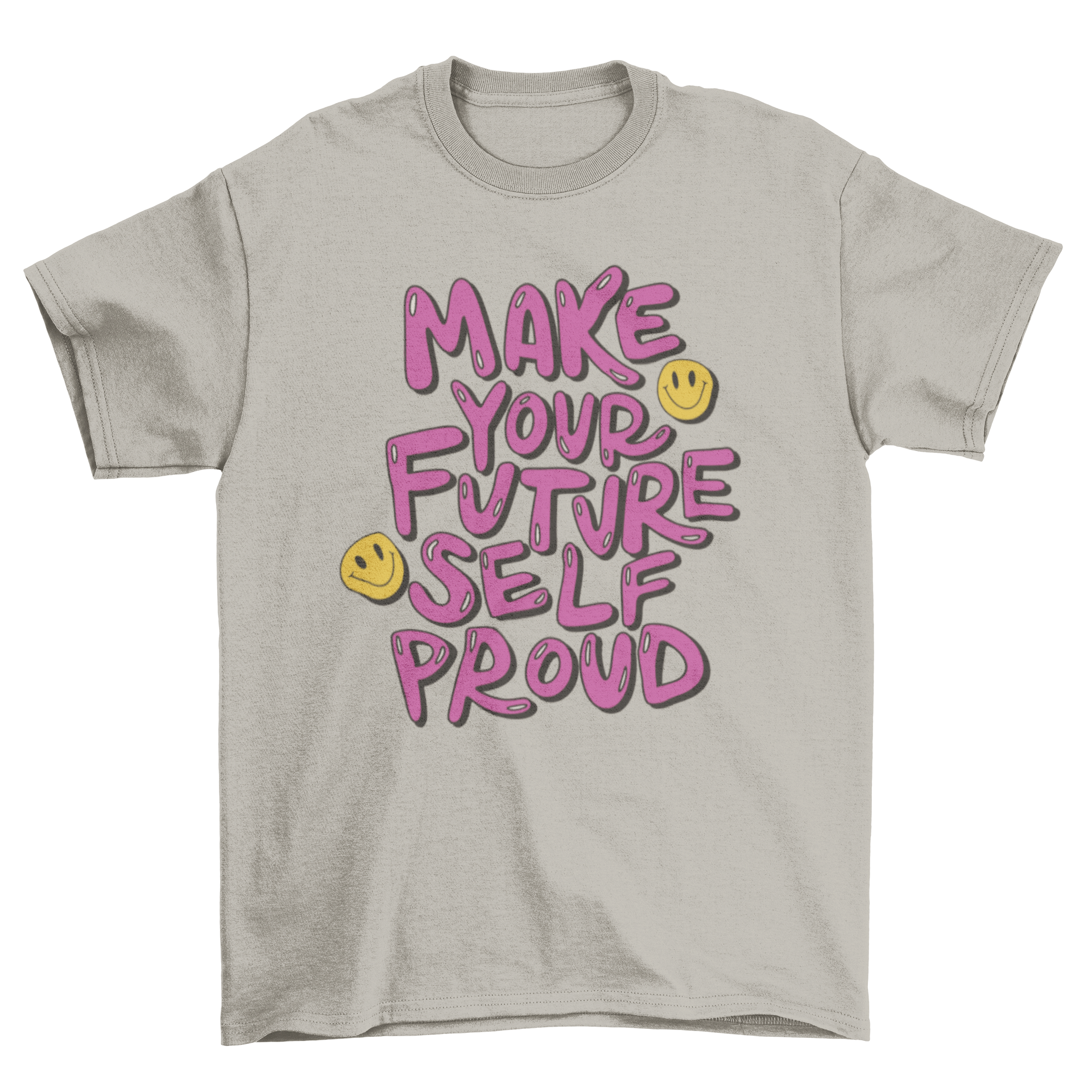 A comfortable t-shirt featuring the motivational quote 'Make your future self proud' in a stylish design.