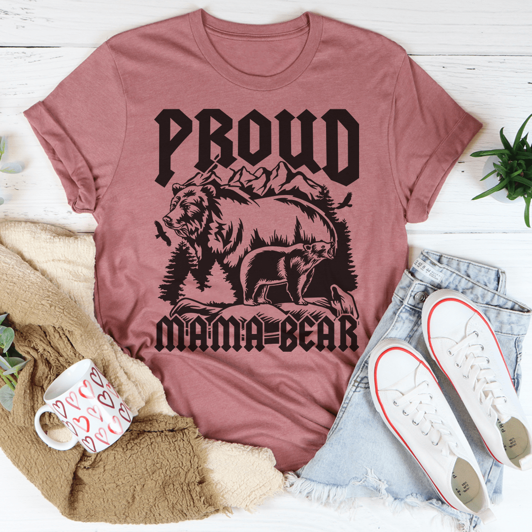 Proud Mama Bear T-Shirt featuring a bear graphic, made from soft ring-spun cotton, showcasing durability and comfort.