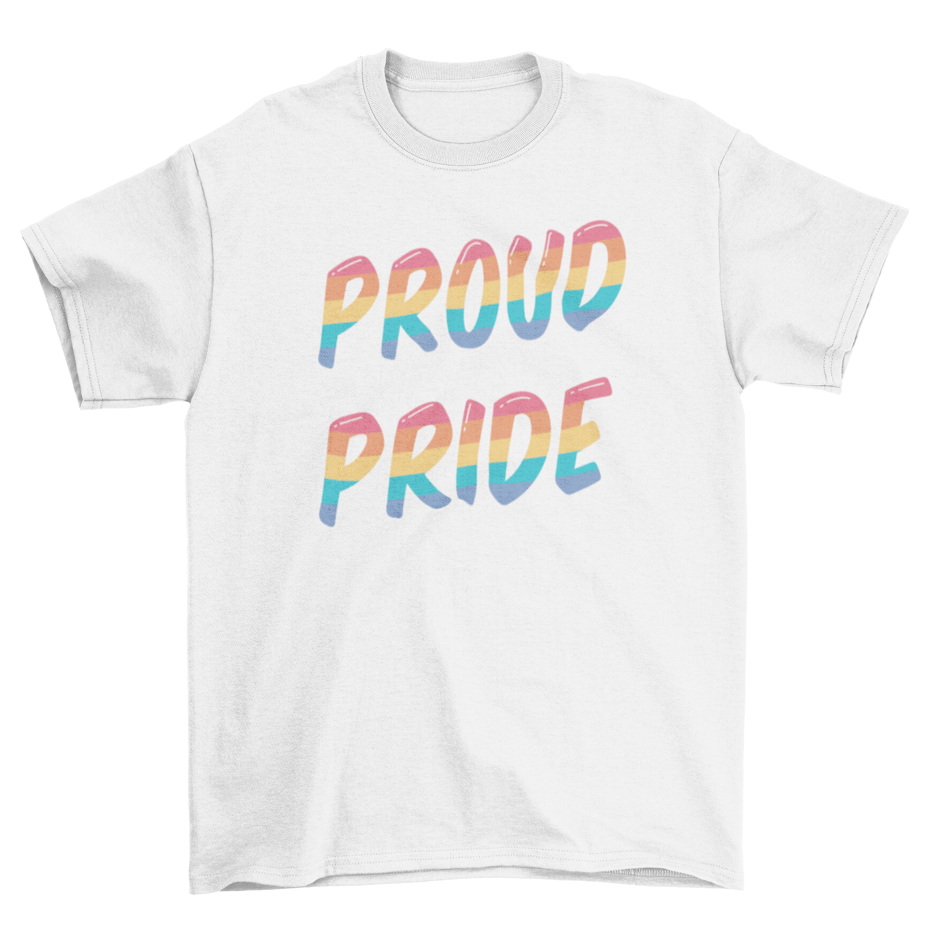 A vibrant t-shirt featuring the quote 'Proud to be pride' in bold letters, symbolizing support for the LGBTQ+ community.