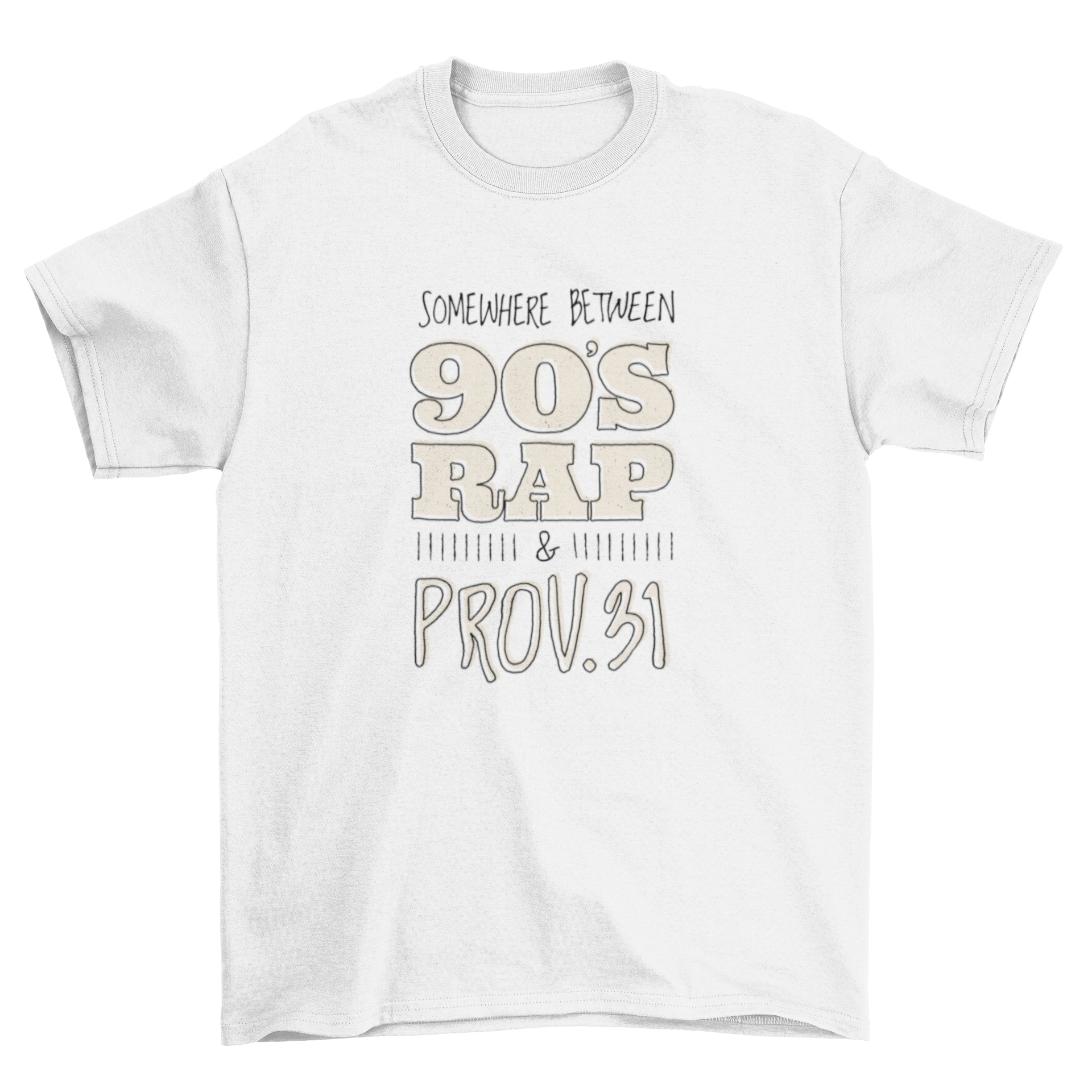 Prov 31 t-shirt featuring a stylish design with a quote inspired by 90's rap culture.