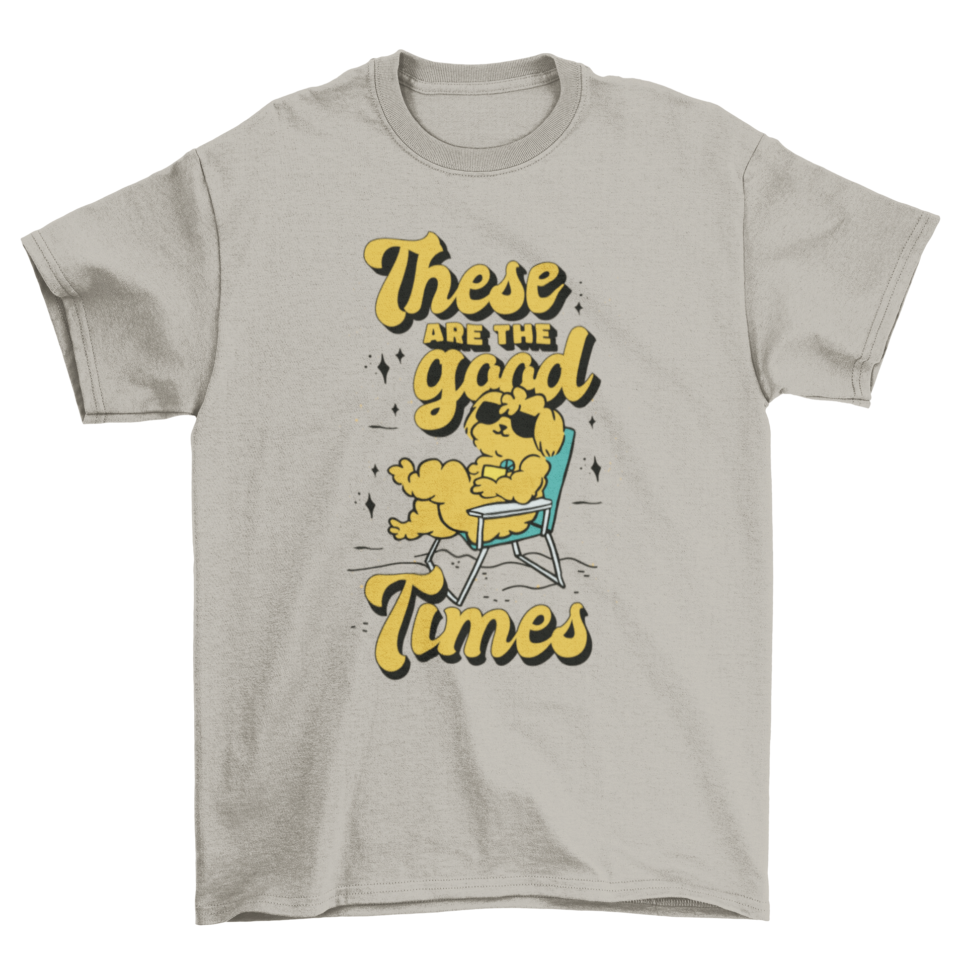 Puddle Dog Chilling T-Shirt featuring a dog in a beach chair with the quote 'These are the good times'.