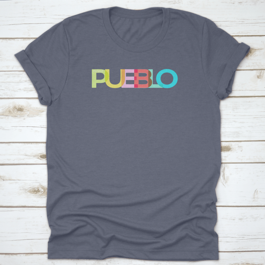 Pueblo t-shirt featuring the name of the city on a white background, showcasing its classic fit and quality fabric.