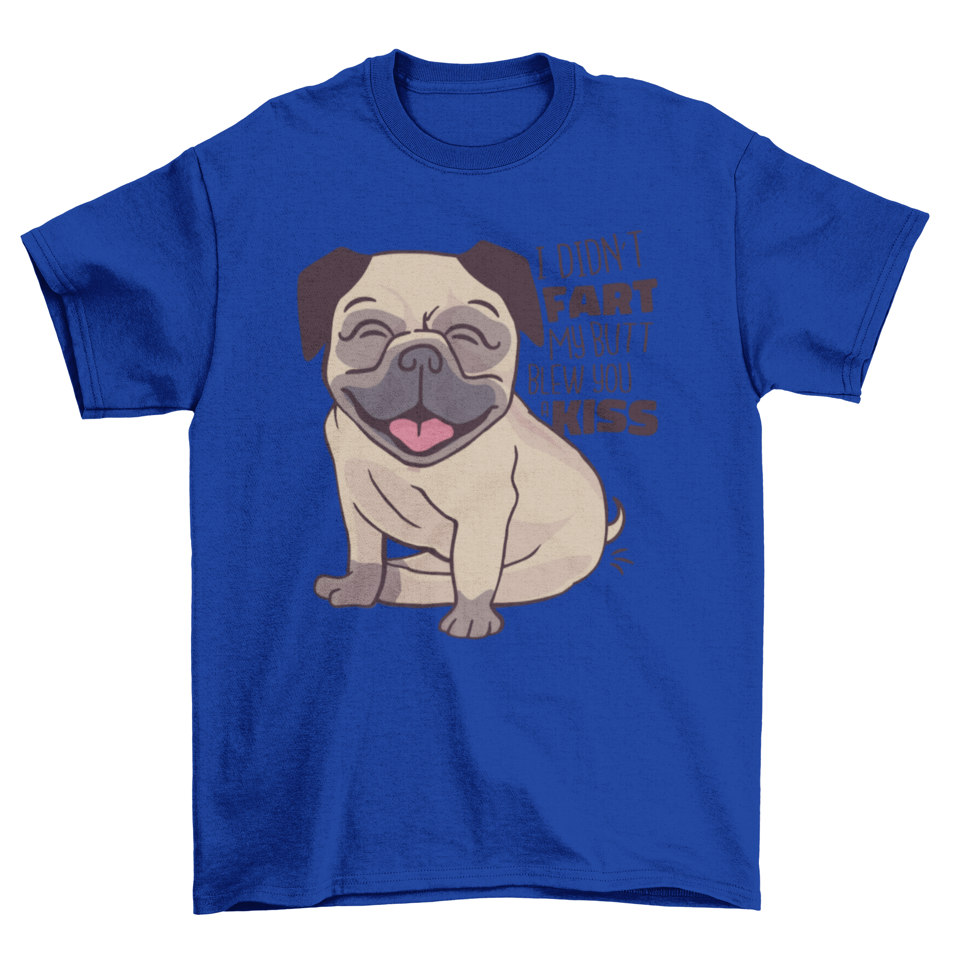 A humorous Pug Kiss T-shirt featuring a happy pug and a funny quote about kisses.