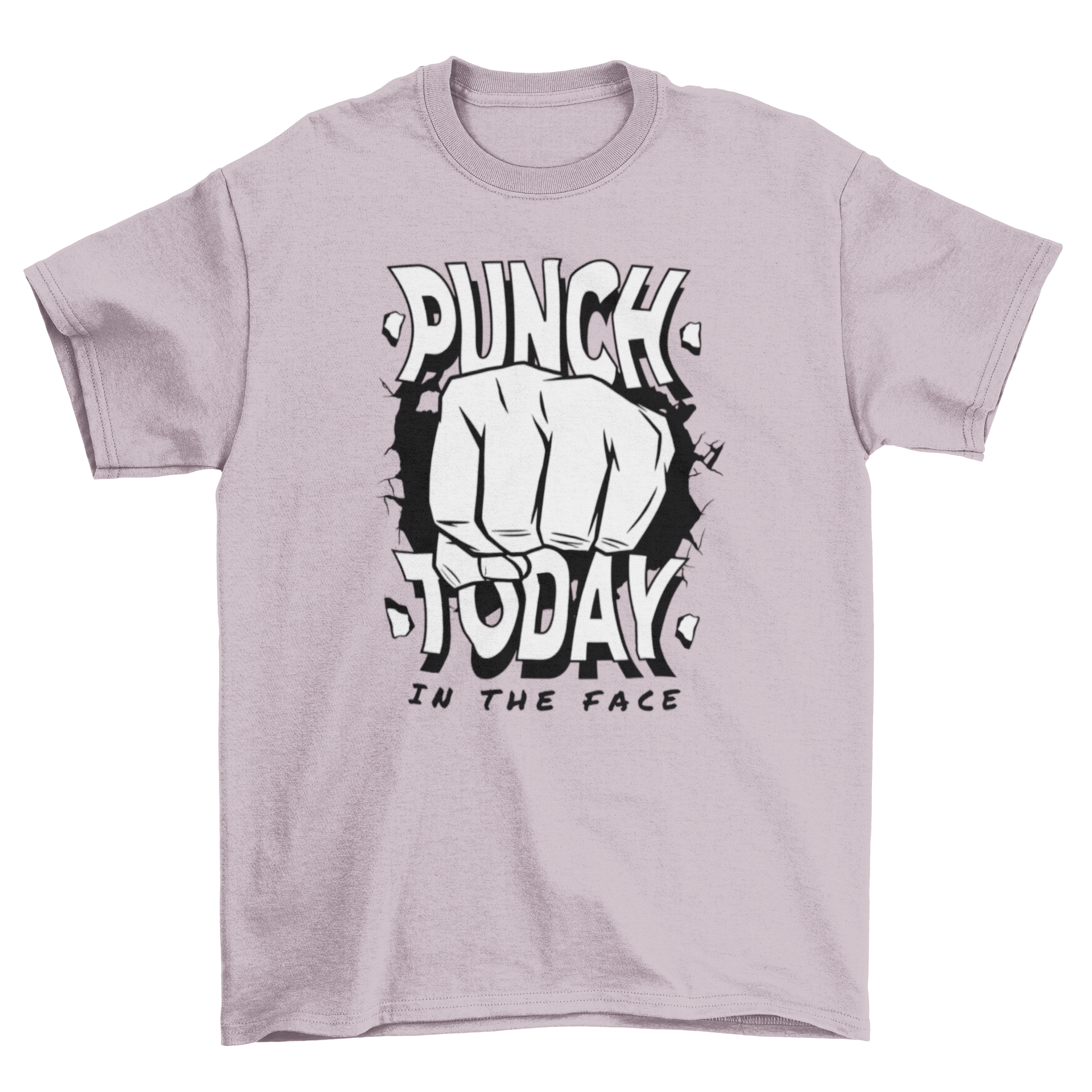 Punch Today in the Face motivational quote t-shirt featuring a punching hand design and bold text.