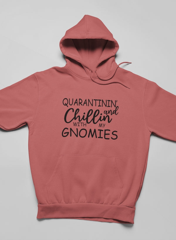 Cozy Quarantinin' And Chillin With My Gnomies Hoodie featuring a playful gnome design, perfect for casual wear.