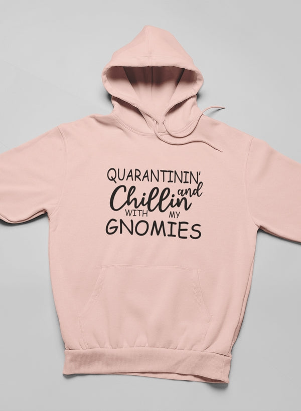 Cozy Quarantinin' And Chillin With My Gnomies Hoodie featuring a playful gnome design, perfect for casual wear.