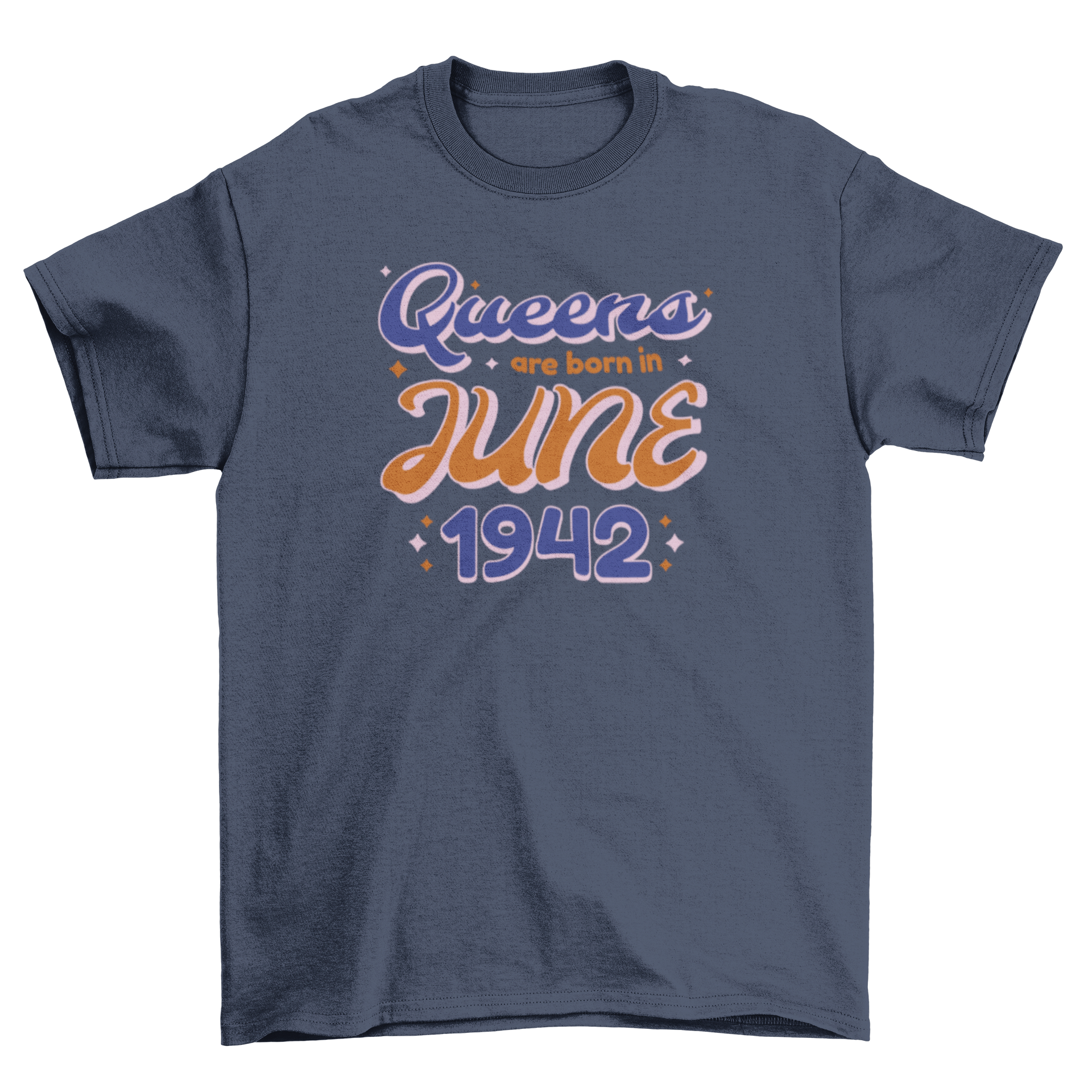 A stylish t-shirt featuring the quote 'Queens are born in 1942' in bold lettering, perfect for celebrating a special birth year.