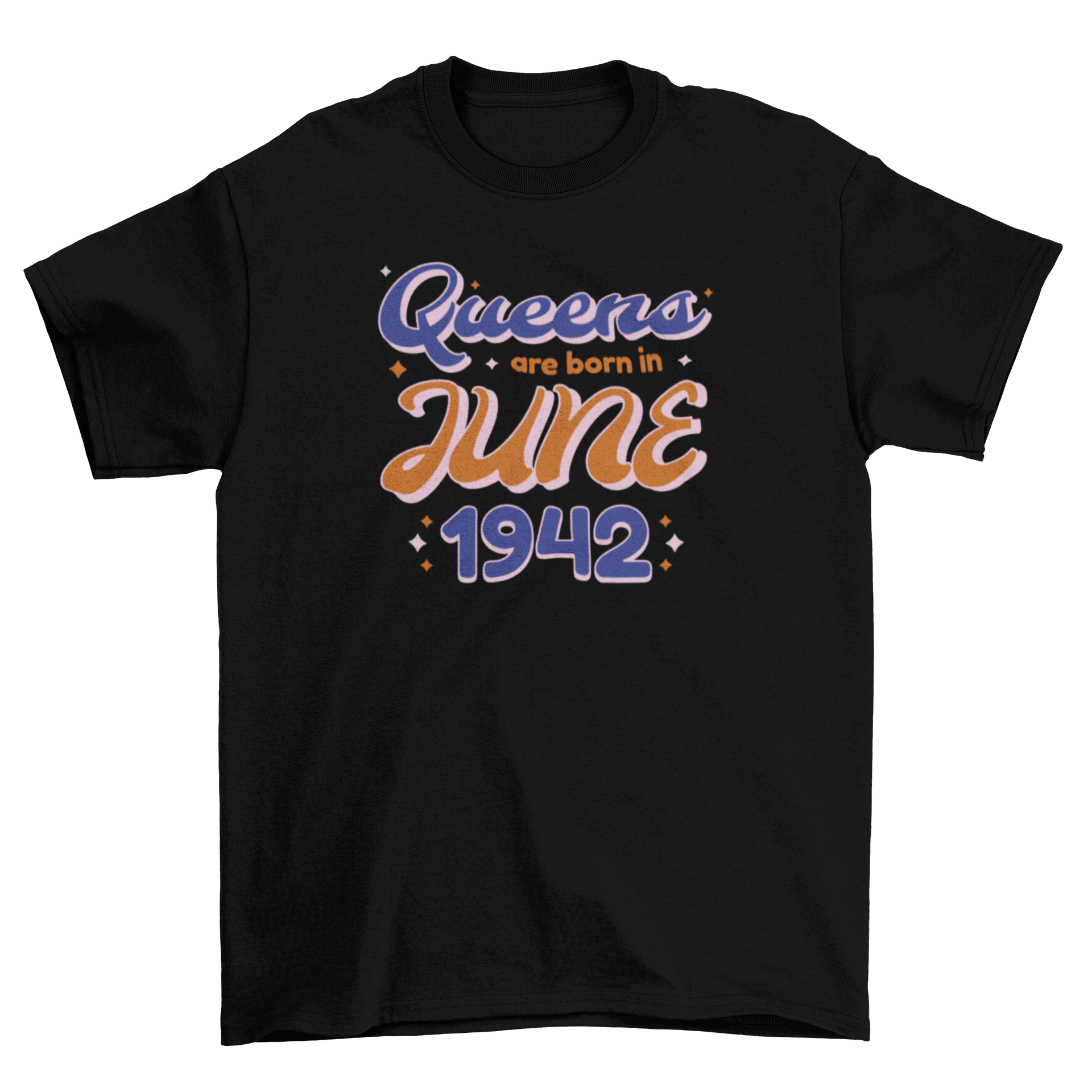 A stylish t-shirt featuring the quote 'Queens are born in 1942' in bold lettering, perfect for celebrating a special birth year.