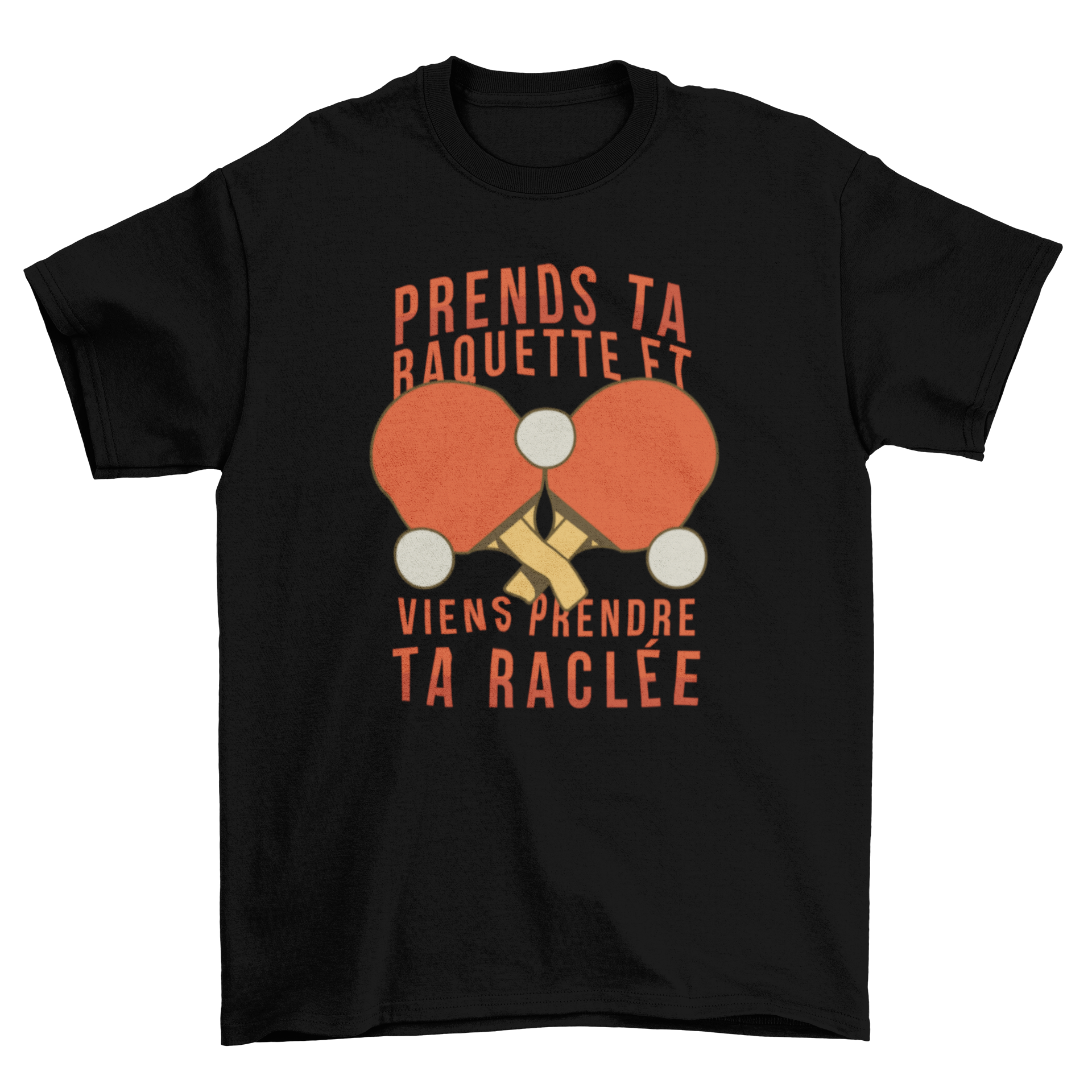 A stylish t-shirt featuring two ping pong rackets and a French quote, perfect for ping pong enthusiasts.