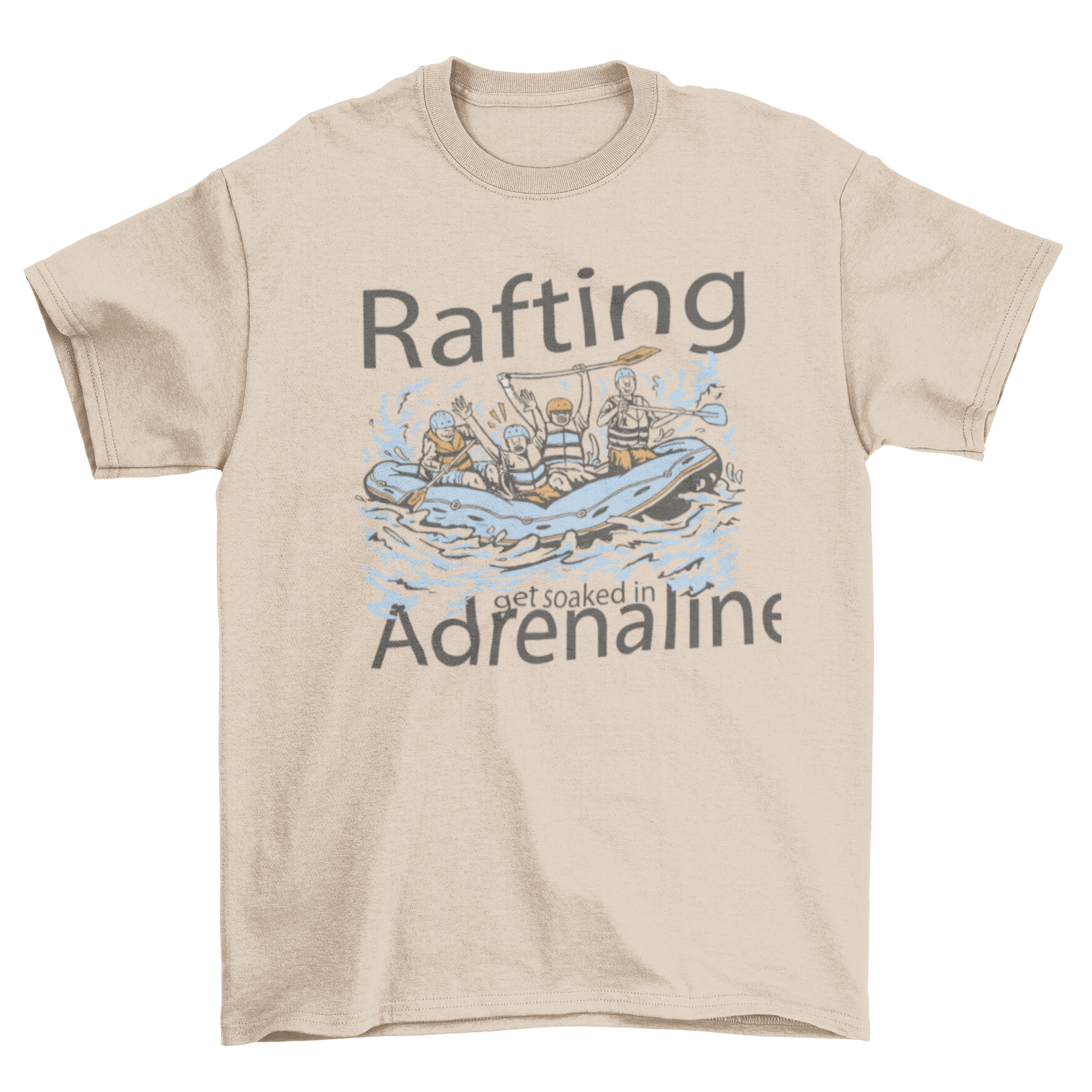 Rafting adrenaline t-shirt featuring a rafting team and motivational quote.