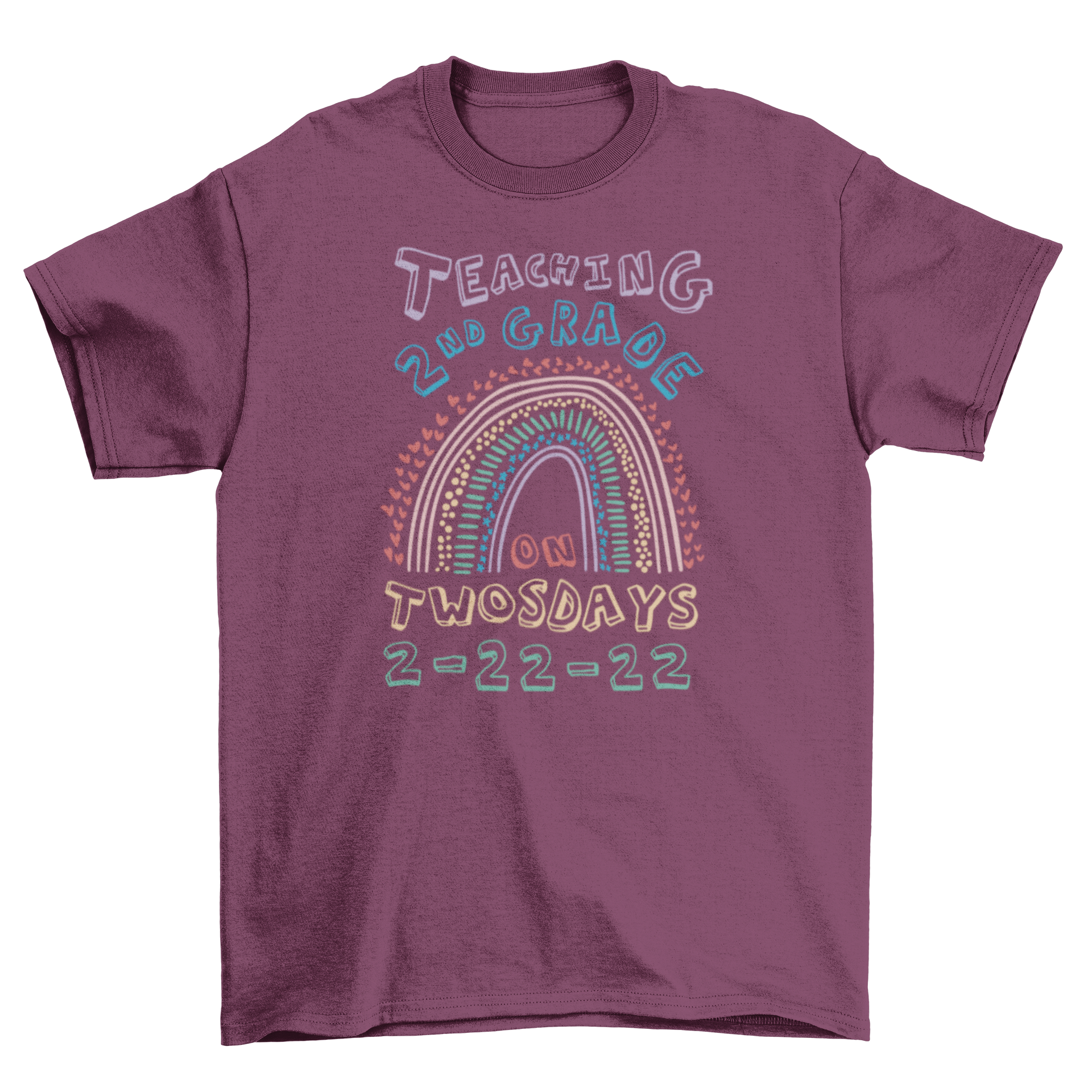 A colorful t-shirt featuring a doodle rainbow and the quote 'Teaching 2nd Grade On Twosday 2-22-22', perfect for teachers.