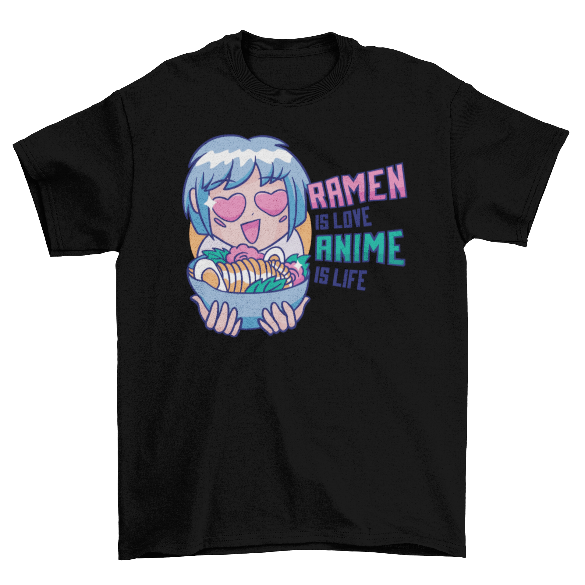 Cute t-shirt featuring an anime girl with a bowl of ramen and the caption 'Ramen is love anime is life'.