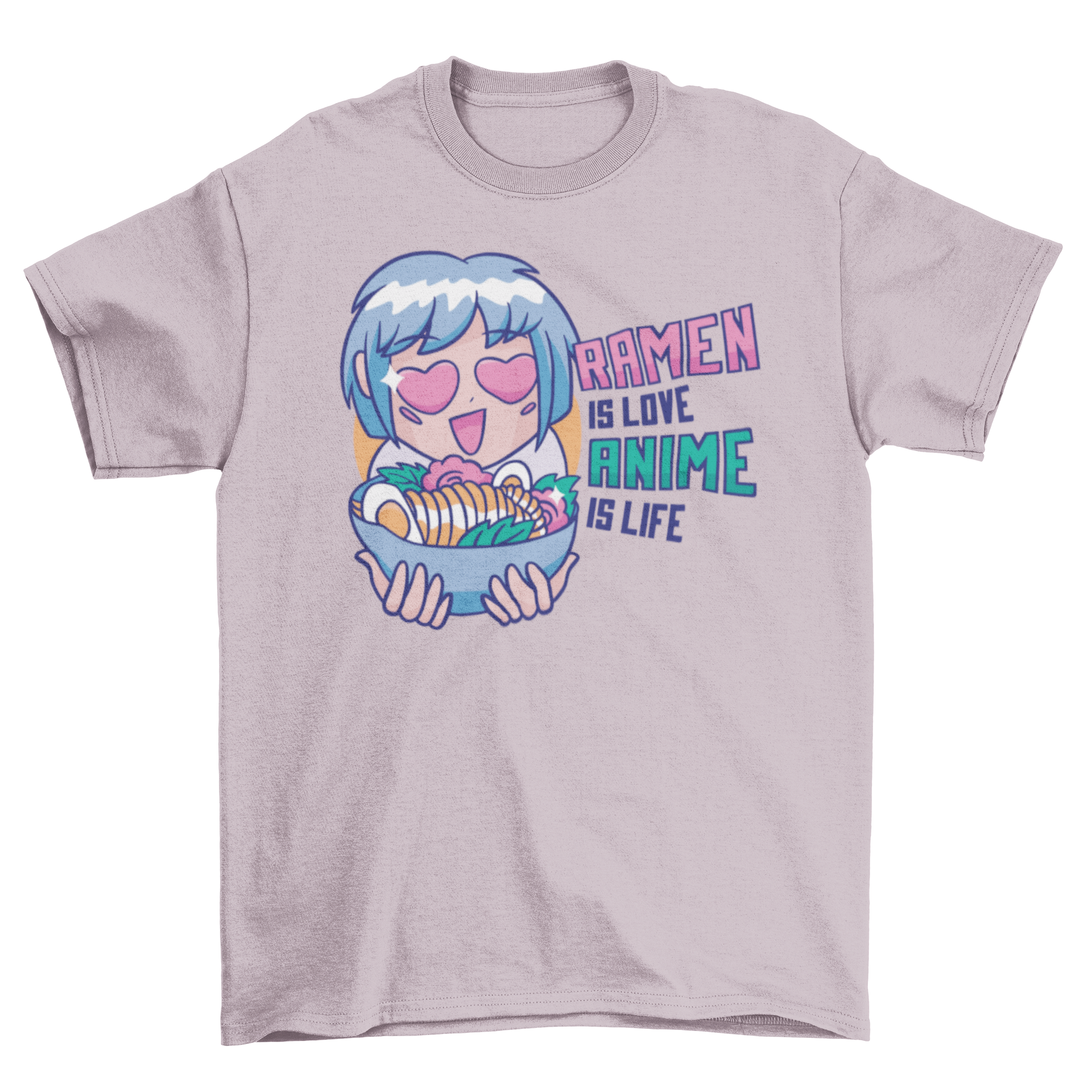 Cute t-shirt featuring an anime girl with a bowl of ramen and the caption 'Ramen is love anime is life'.