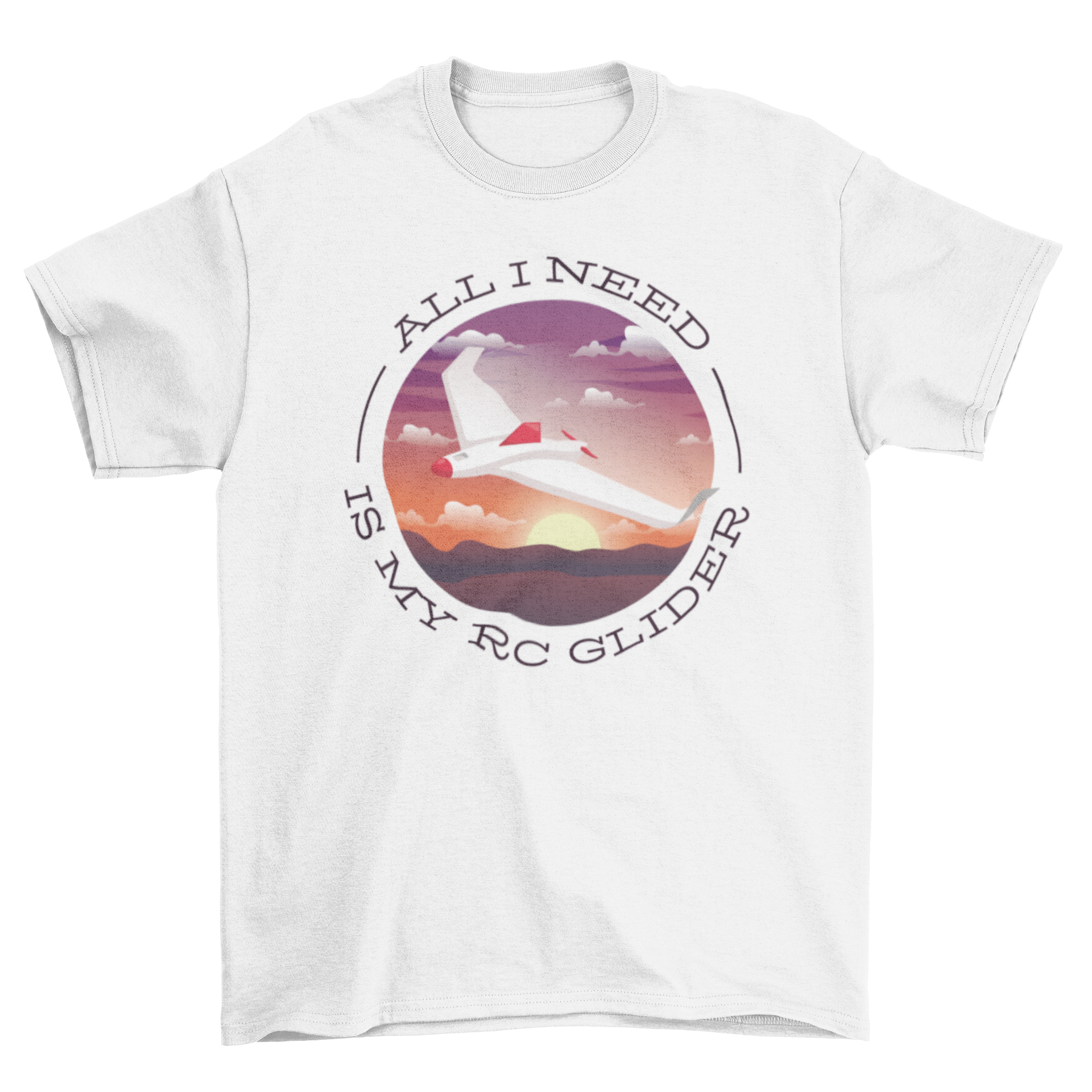 RC Glider Quote T-shirt featuring a soaring glider design and the quote 'ALL I NEED IS MY RC GLIDER' on a comfortable fabric.