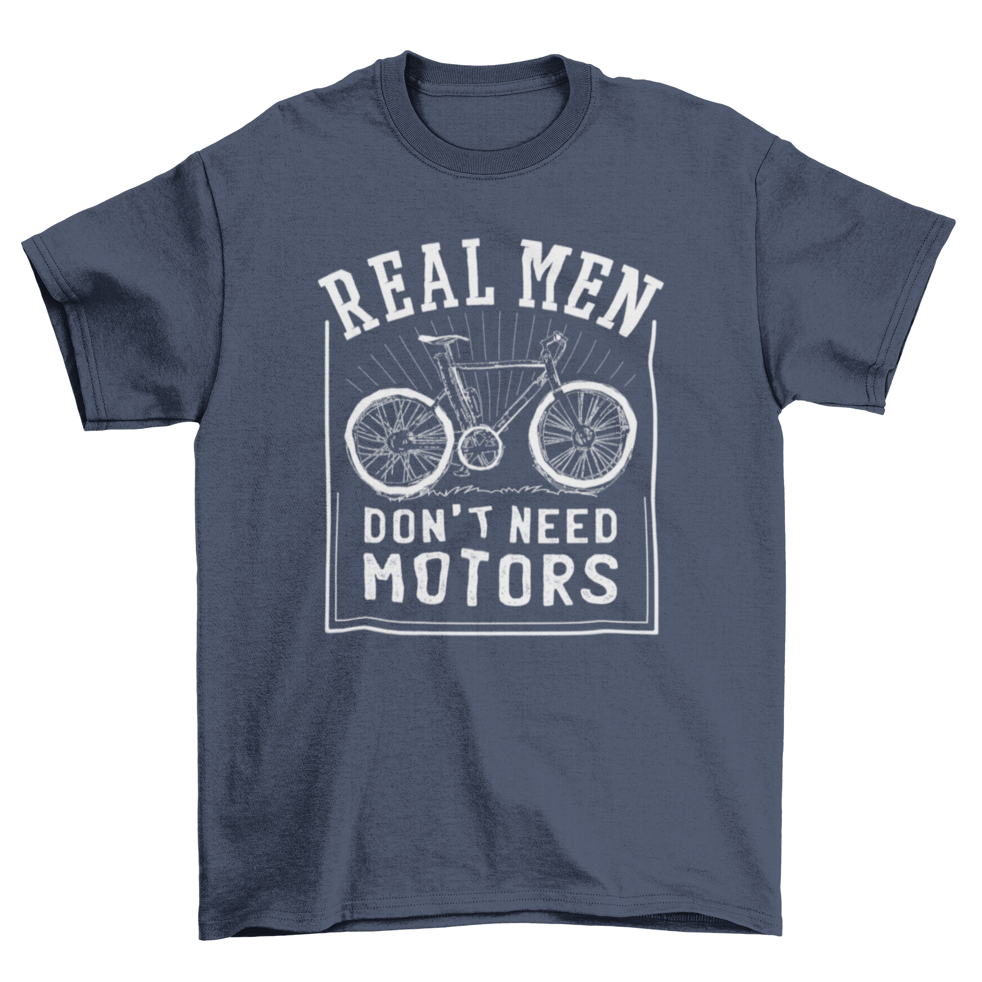 Real Men Bike T-shirt featuring a bicycle illustration and the quote 'REAL MEN DON'T NEED MOTORS'.