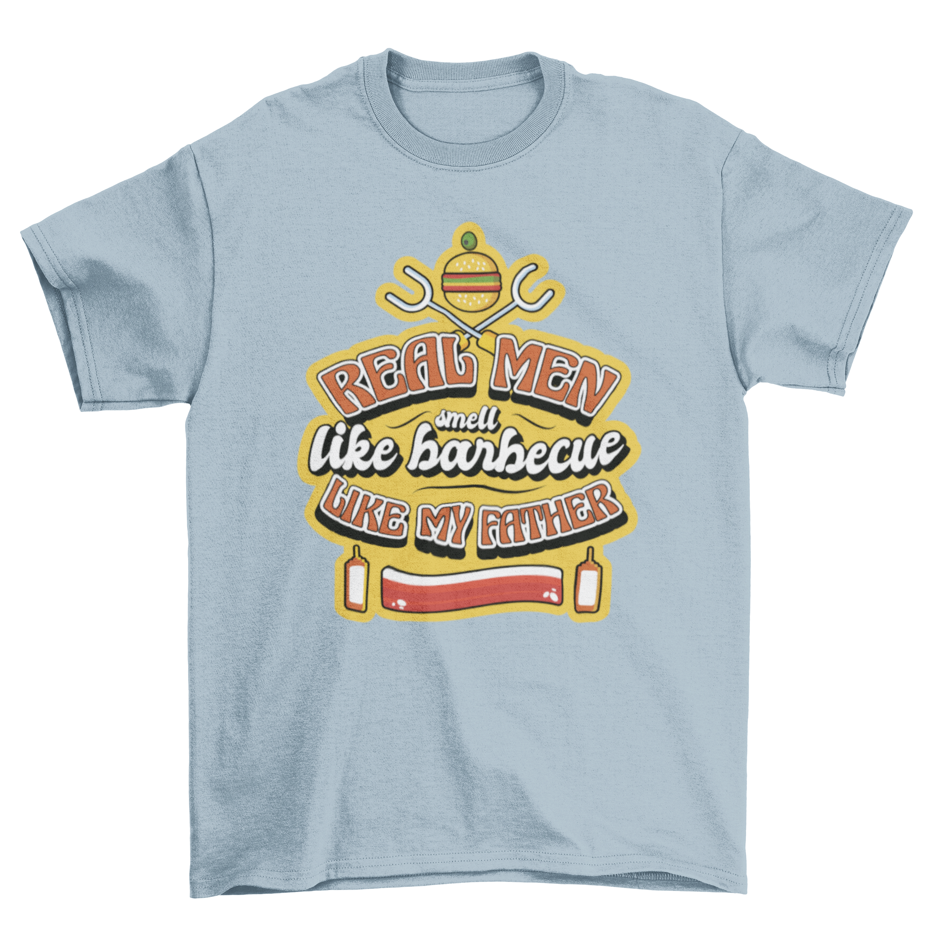 A stylish t-shirt featuring the quote 'Real men smell like barbecue like my father' alongside a burger and grill tools, perfect for barbecue lovers.