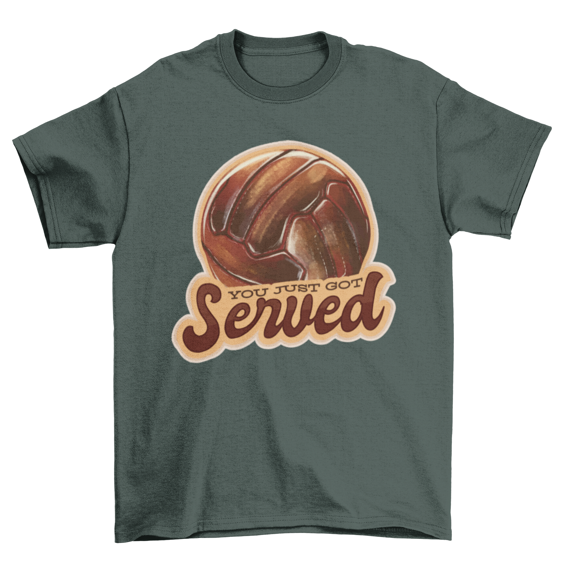 Realistic volleyball t-shirt featuring the quote 'You just got served', perfect for volleyball enthusiasts.