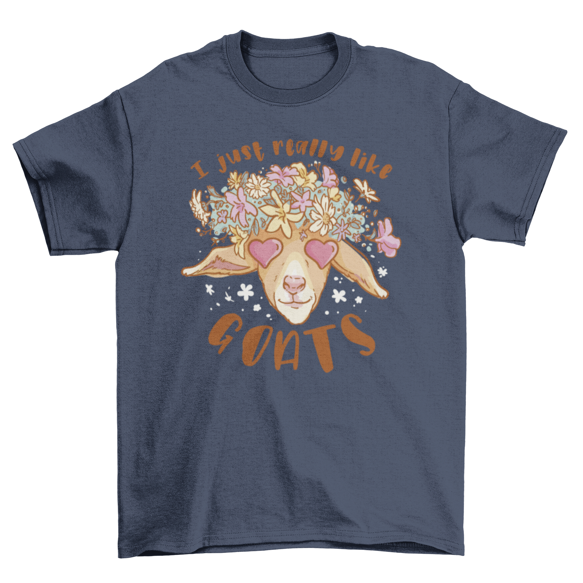 Cute t-shirt featuring a goat's head surrounded by flowers with the quote 'I just really like goats'.