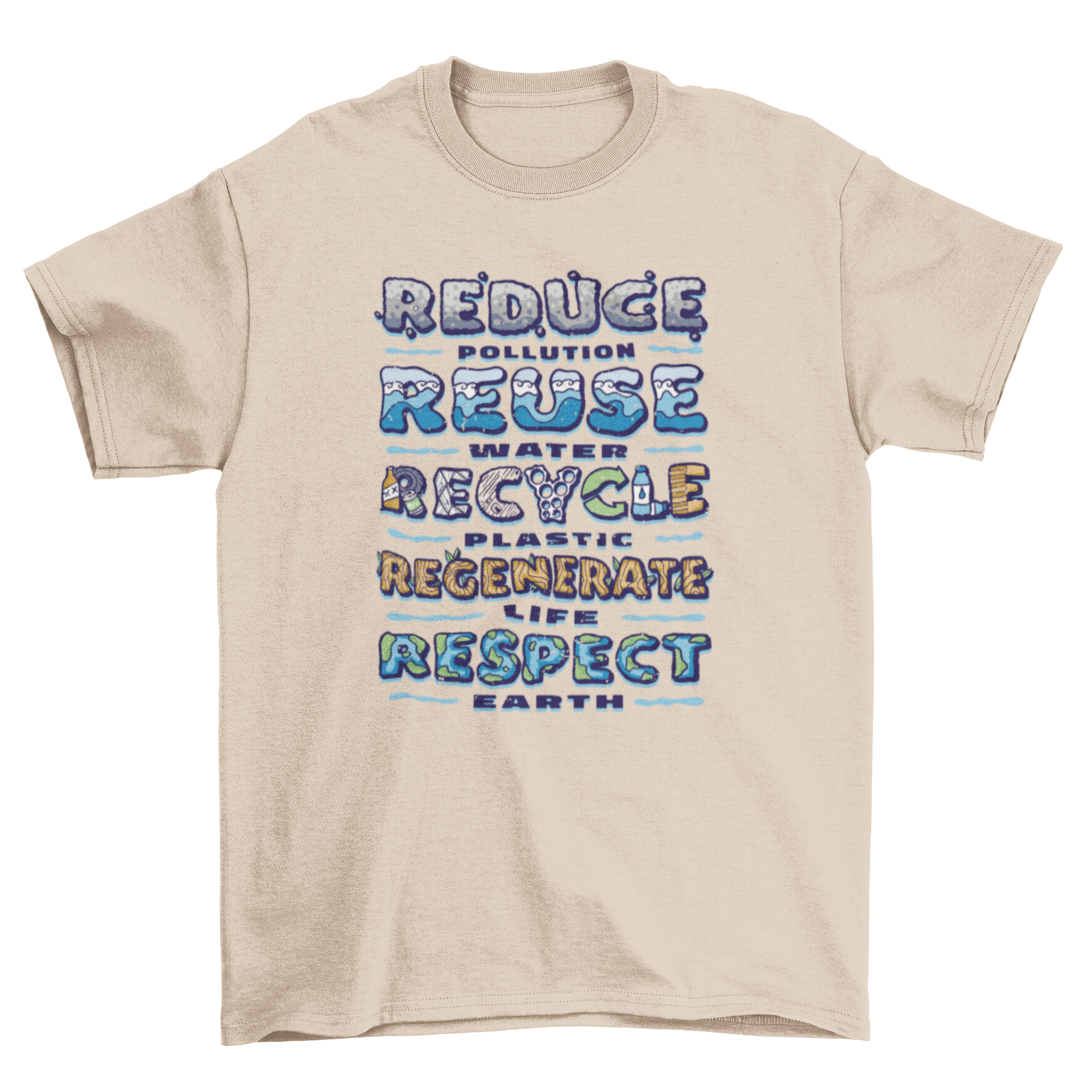 A stylish t-shirt featuring a recycling quote promoting environmental sustainability.