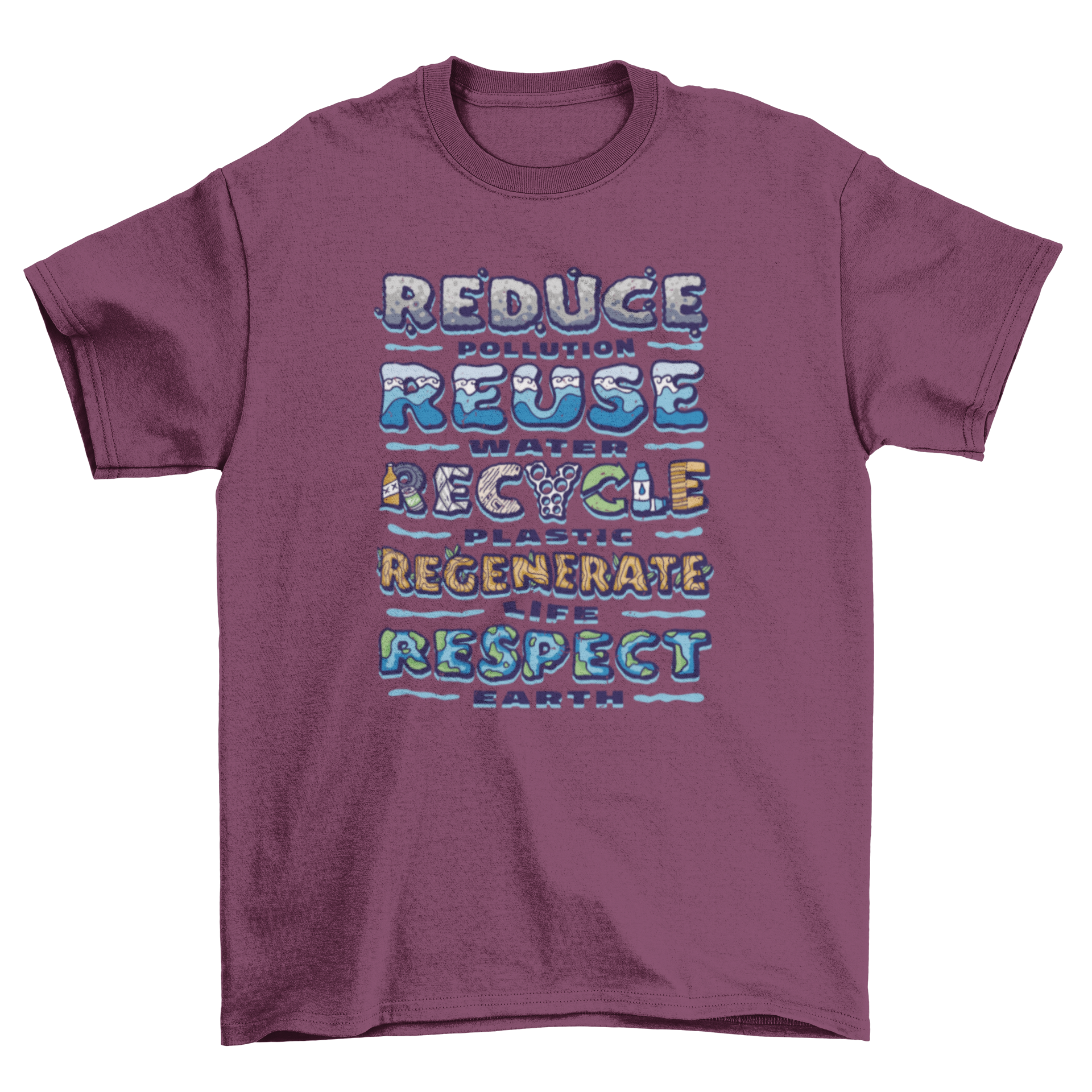 A stylish t-shirt featuring a recycling quote promoting environmental sustainability.