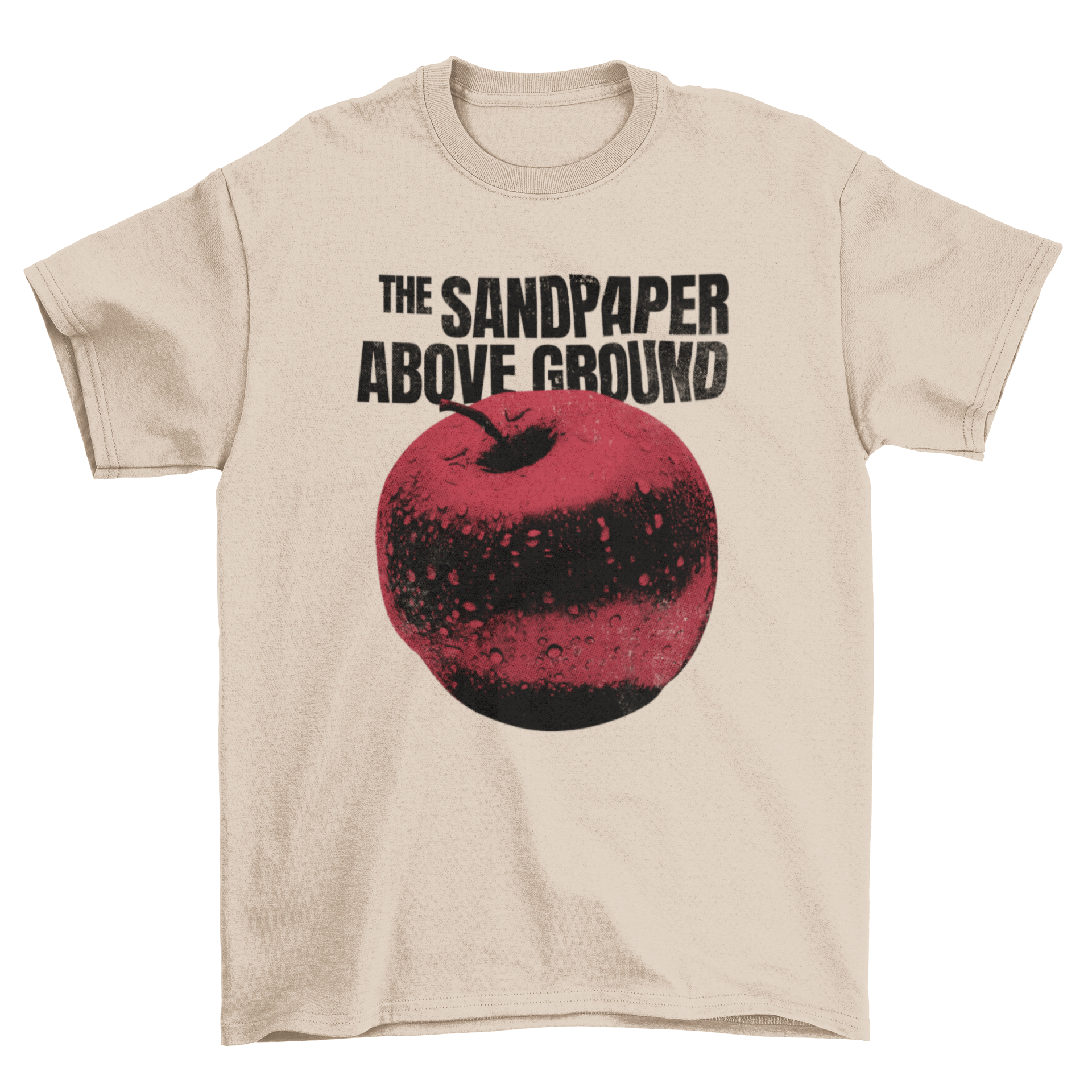 A vibrant red apple graphic on a stylish t-shirt with the quote 'The sandpaper above ground'.