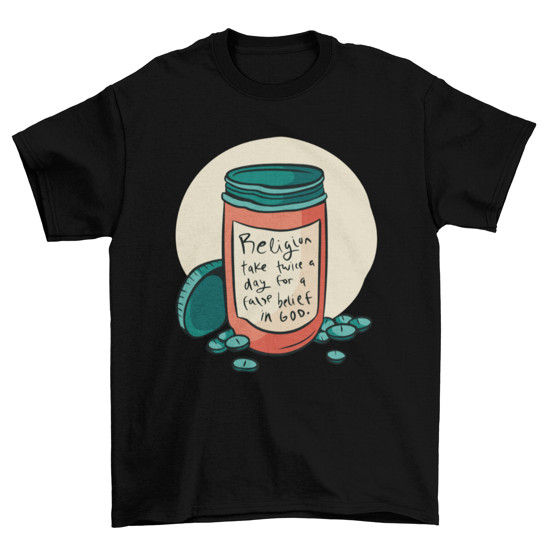 Atheist quote t-shirt design featuring a pill bottle and the quote about religion.