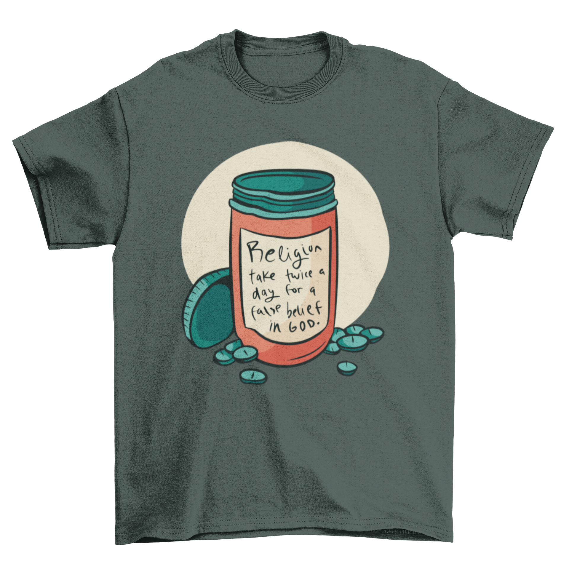 Atheist quote t-shirt design featuring a pill bottle and the quote about religion.