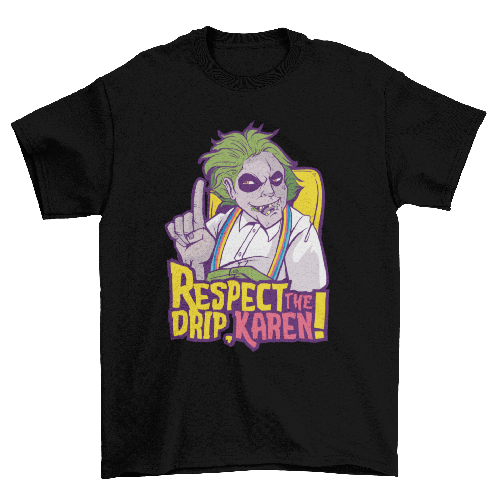 Respect The Drip T-shirt featuring a Beetlejuice-inspired character and the quote 'RESPECT THE DRIP KAREN!'