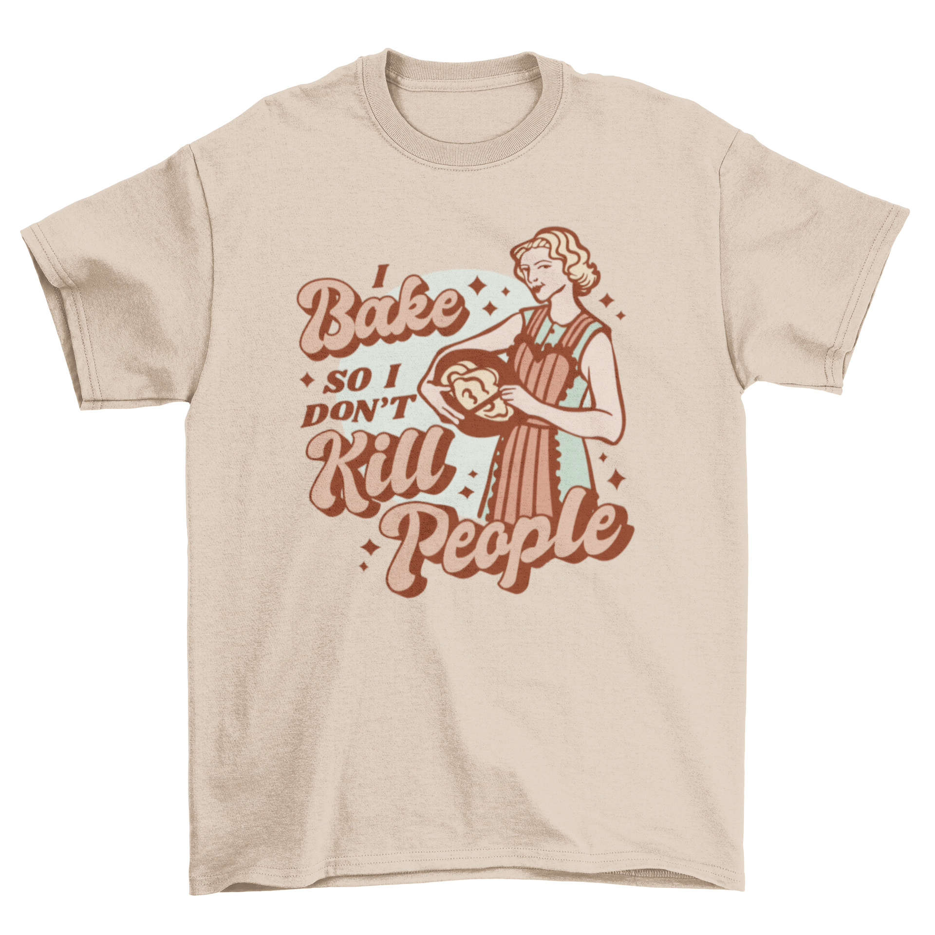 A humorous t-shirt featuring a retro woman baking with the quote 'I bake so I don't kill people'.