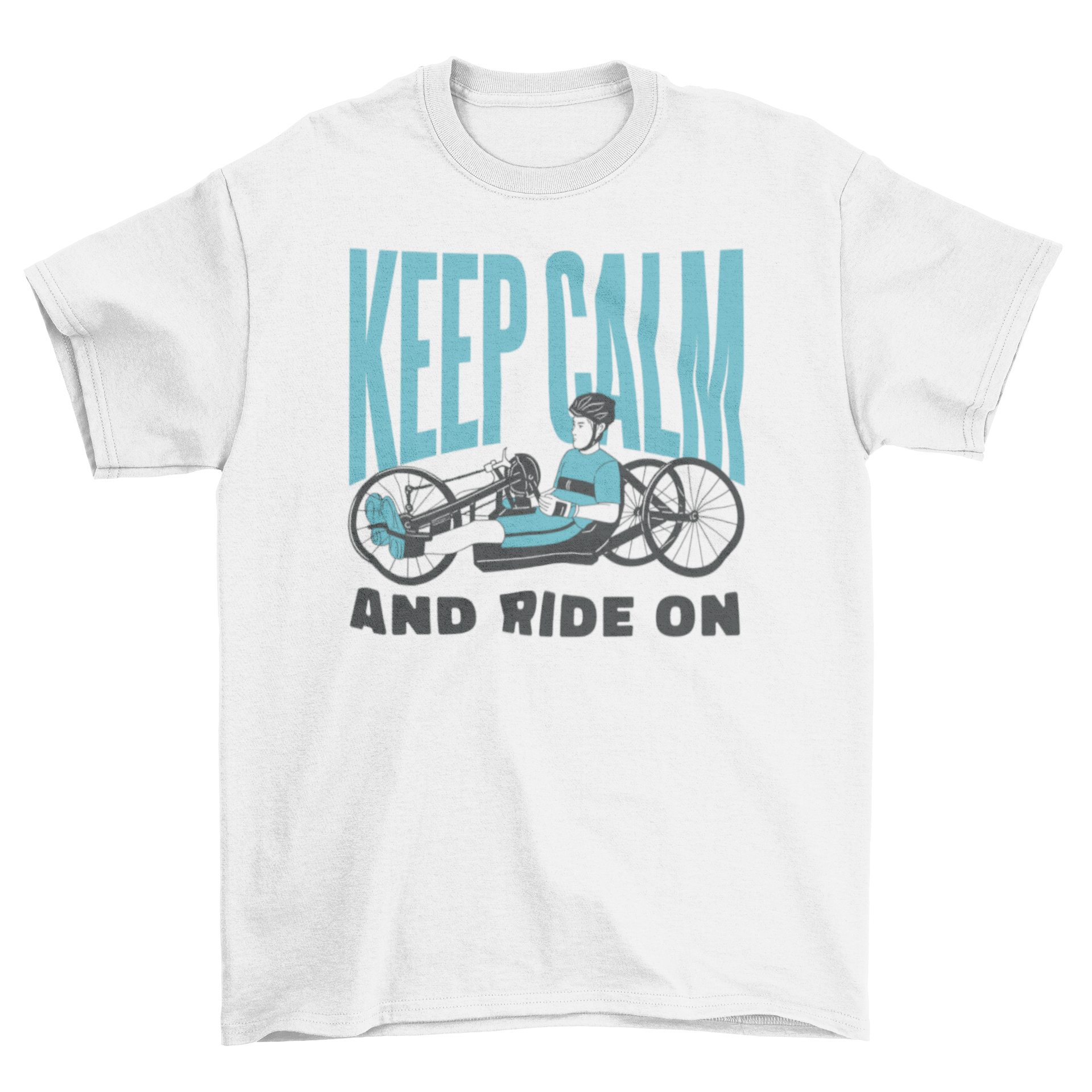 A stylish t-shirt featuring a cyclist with a movement disability on a recumbent bike, with the quote 'Keep calm and ride on'.