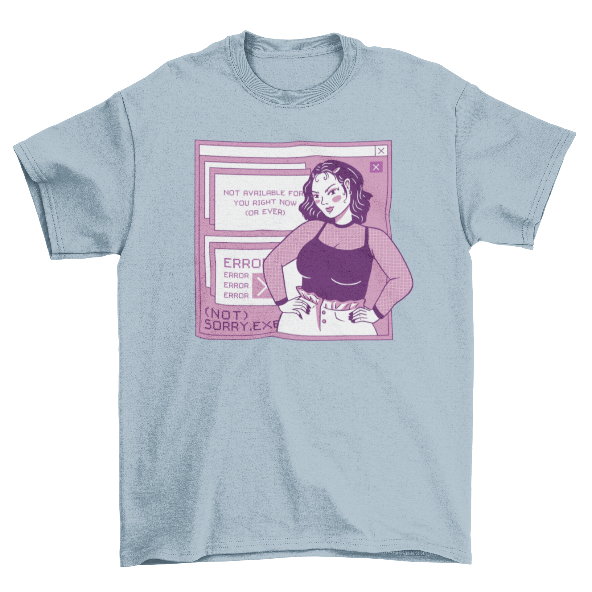 Sassy 2000s Not Available Girl T-Shirt featuring a woman in a computer code error style with a humorous quote.