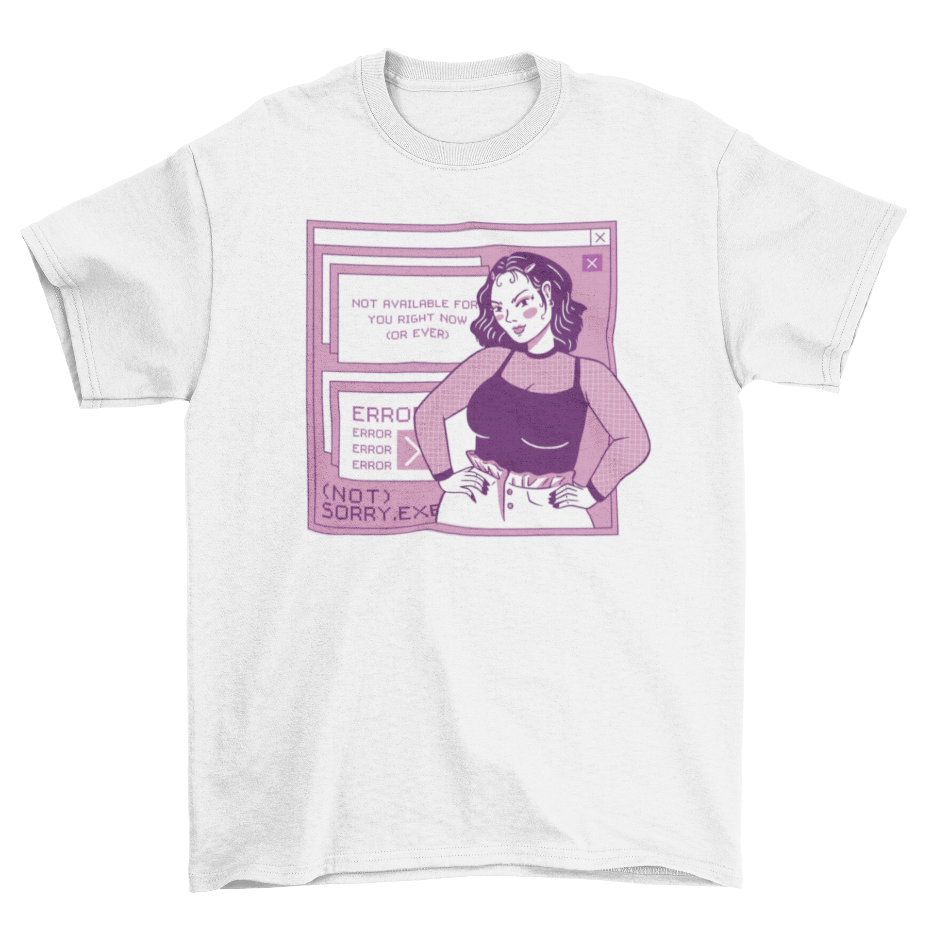 Sassy 2000s Not Available Girl T-Shirt featuring a woman in a computer code error style with a humorous quote.