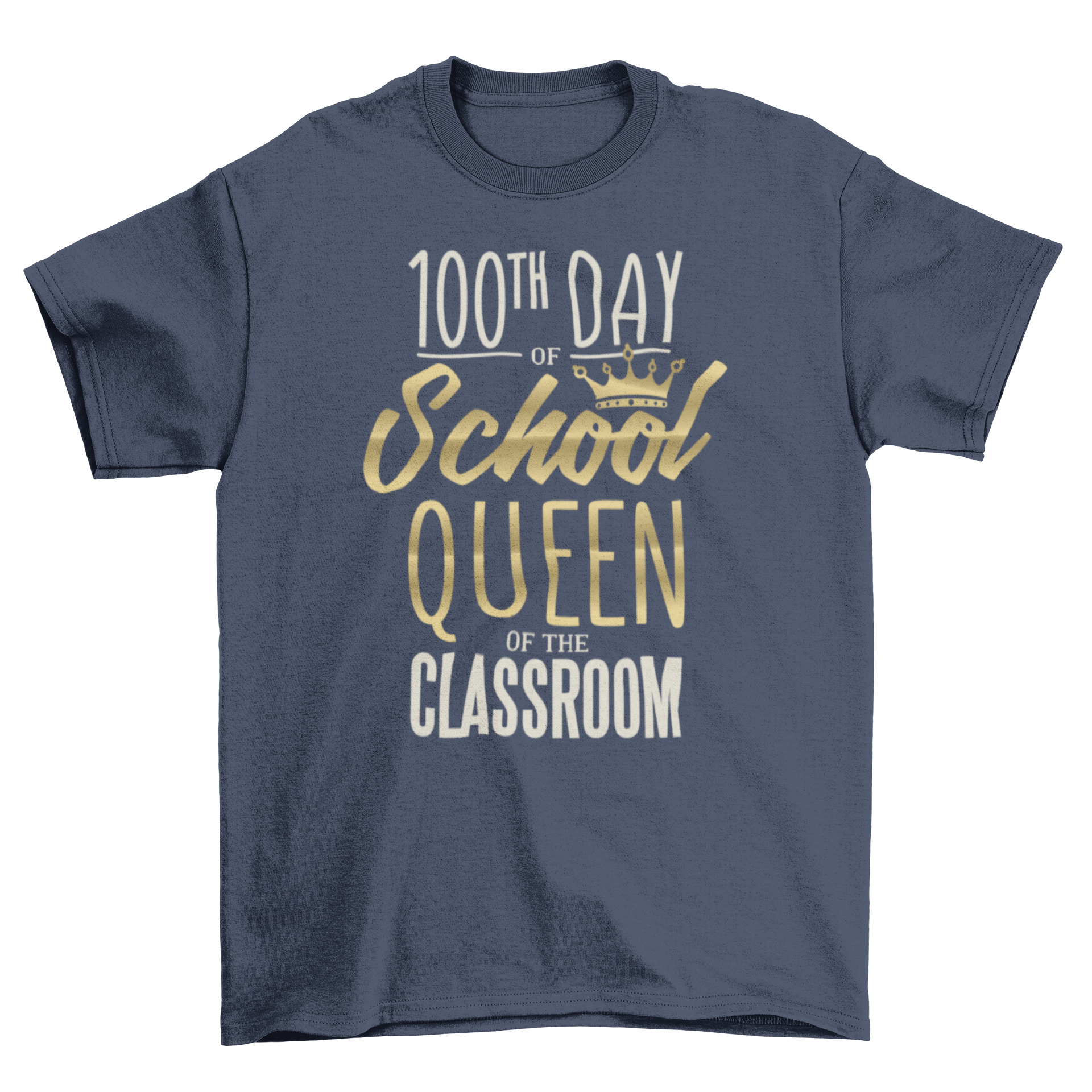 A stylish T-shirt featuring the quote '100TH DAY OF SCHOOL - QUEEN OF THE CLASSROOM' designed for students.