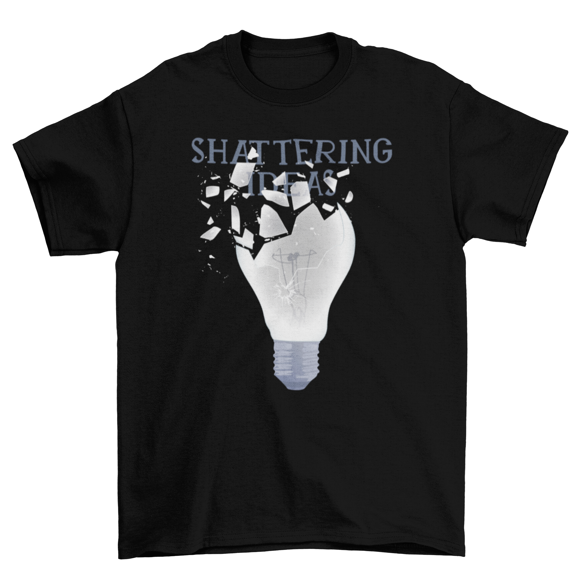 Shattering Ideas T-Shirt featuring a broken light bulb illustration and motivational caption.