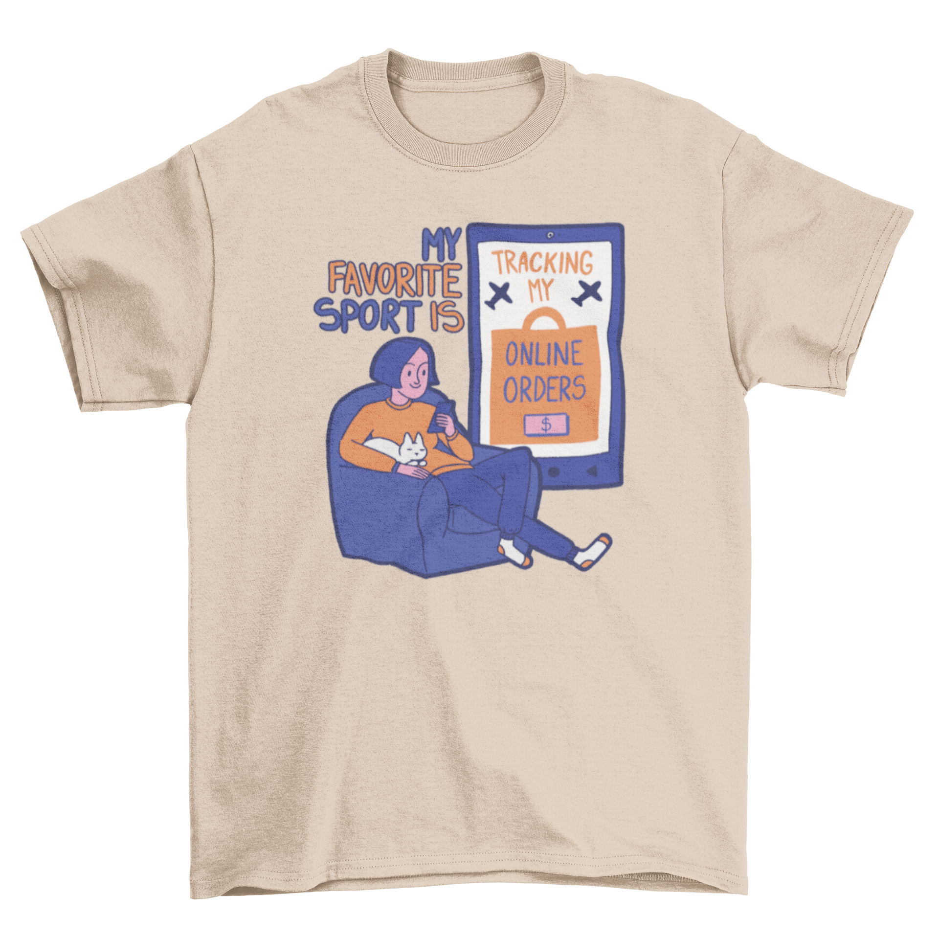 Funny t-shirt design featuring a girl on an armchair looking at her phone with the quote 'My favorite sport is tracking my online orders'.