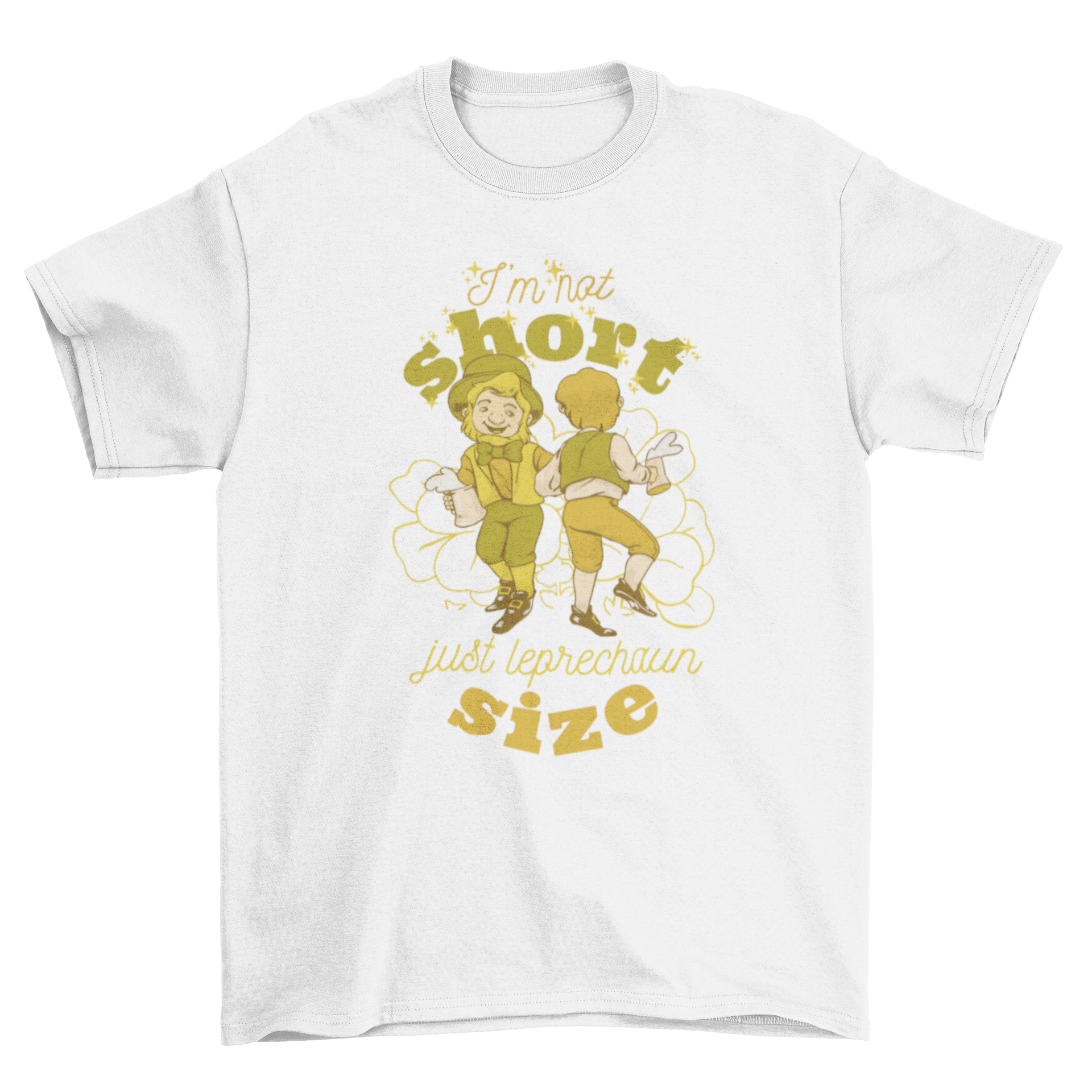 A humorous t-shirt featuring two leprechaun characters and the quote 'I'm not short, just leprechaun size'.