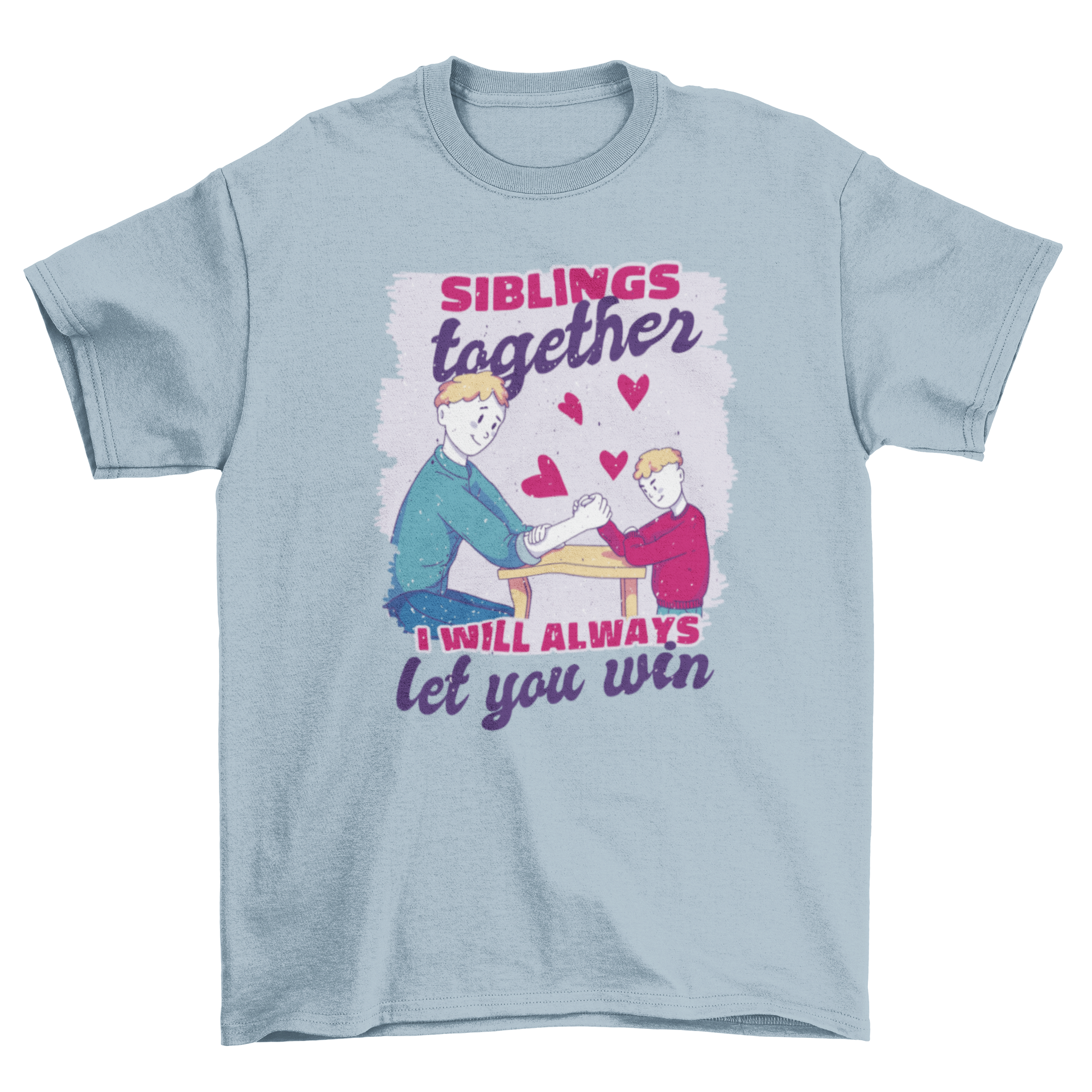 A stylish t-shirt featuring a design of two siblings with the quote 'Siblings together, I will always let you win'.