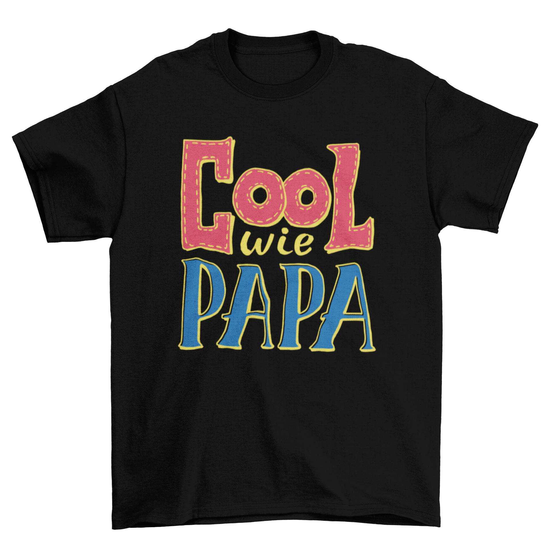 A comfortable t-shirt featuring the German phrase 'Cool wie papa' in doodle style with a running stitch design.